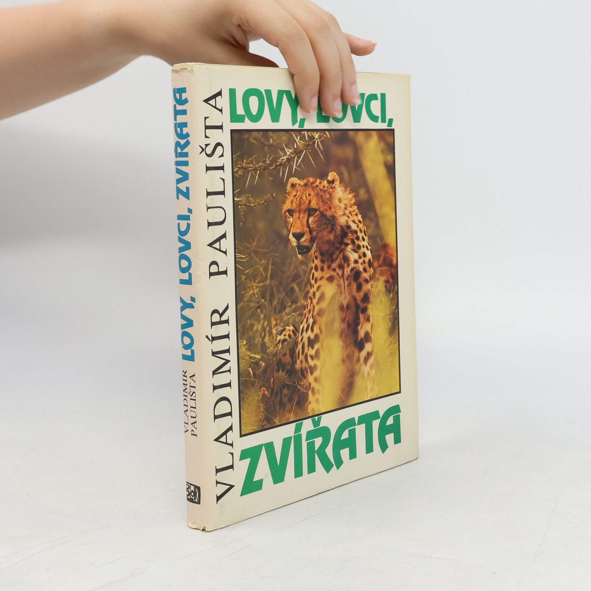 Vladimír Paulišta Lovy, lovci, zvířata