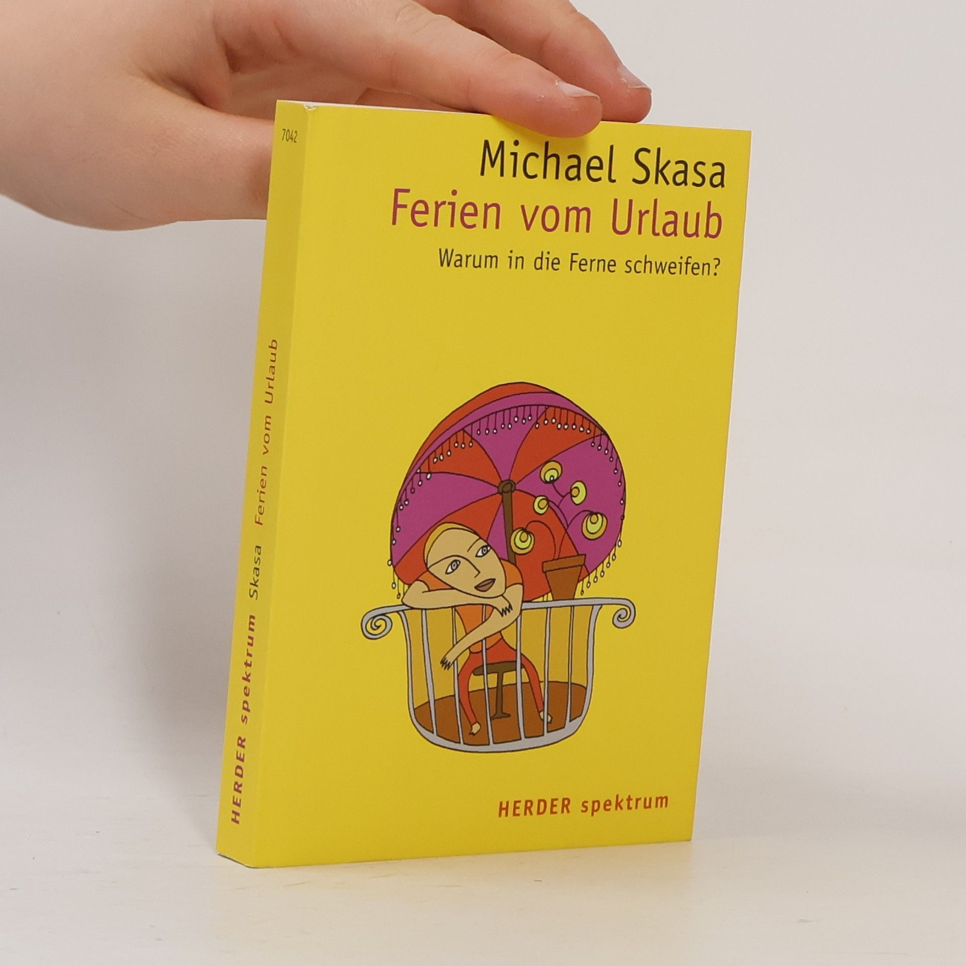 Michael Skasa Ferien vom Urlaub