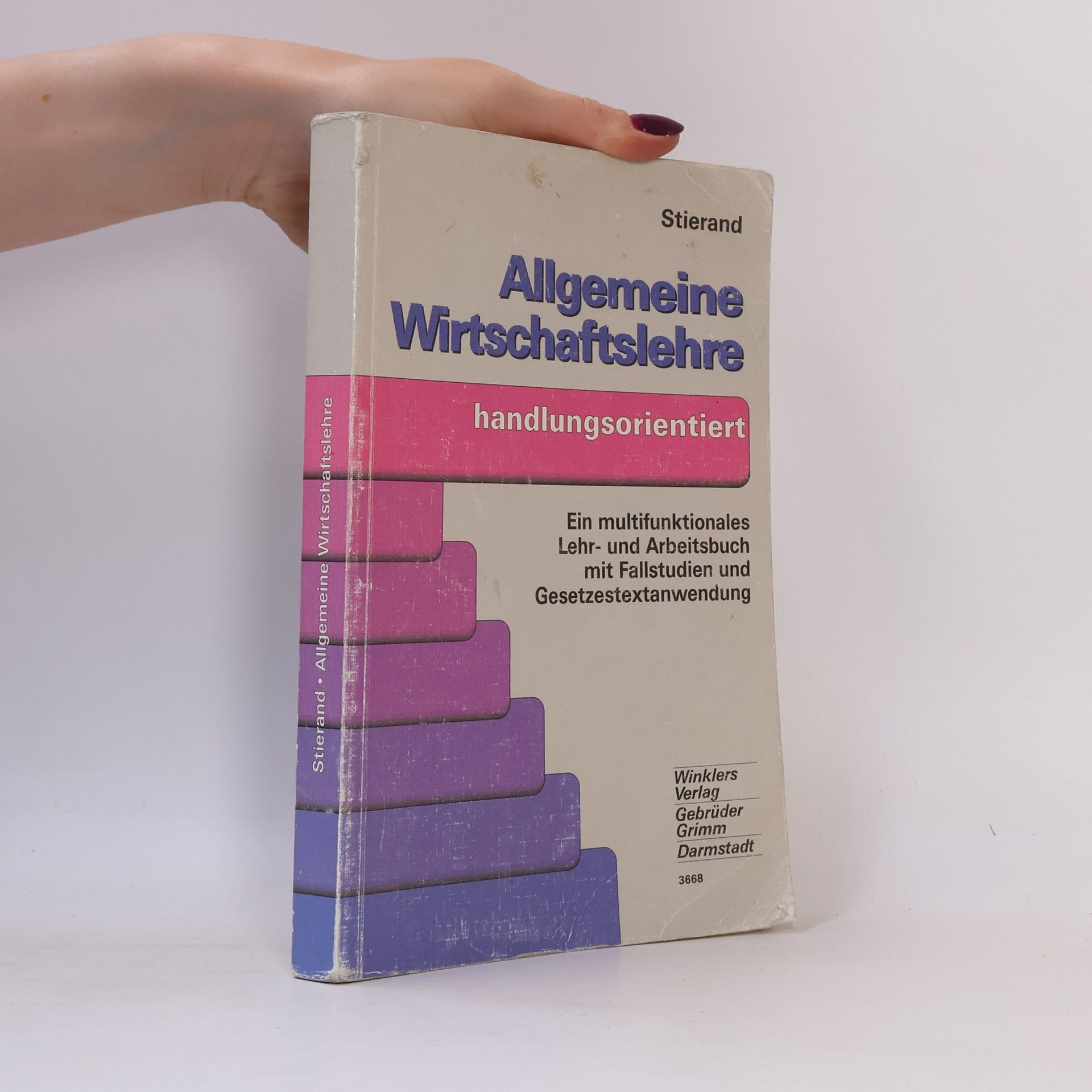 Horst W. Stierand Allgemeine Wirtschaftslehre handlungsorientiert