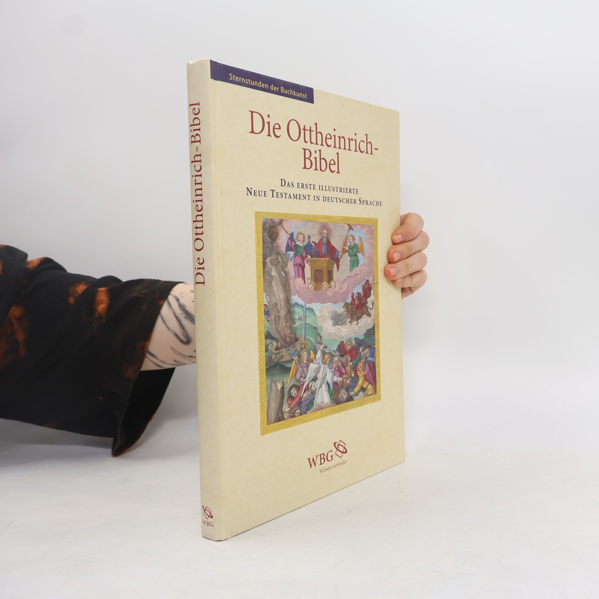 Jürgen Schefzyk Die Ottheinrich-Bibel. Das erste illustrierte Neue Testament in deutscher Sprache