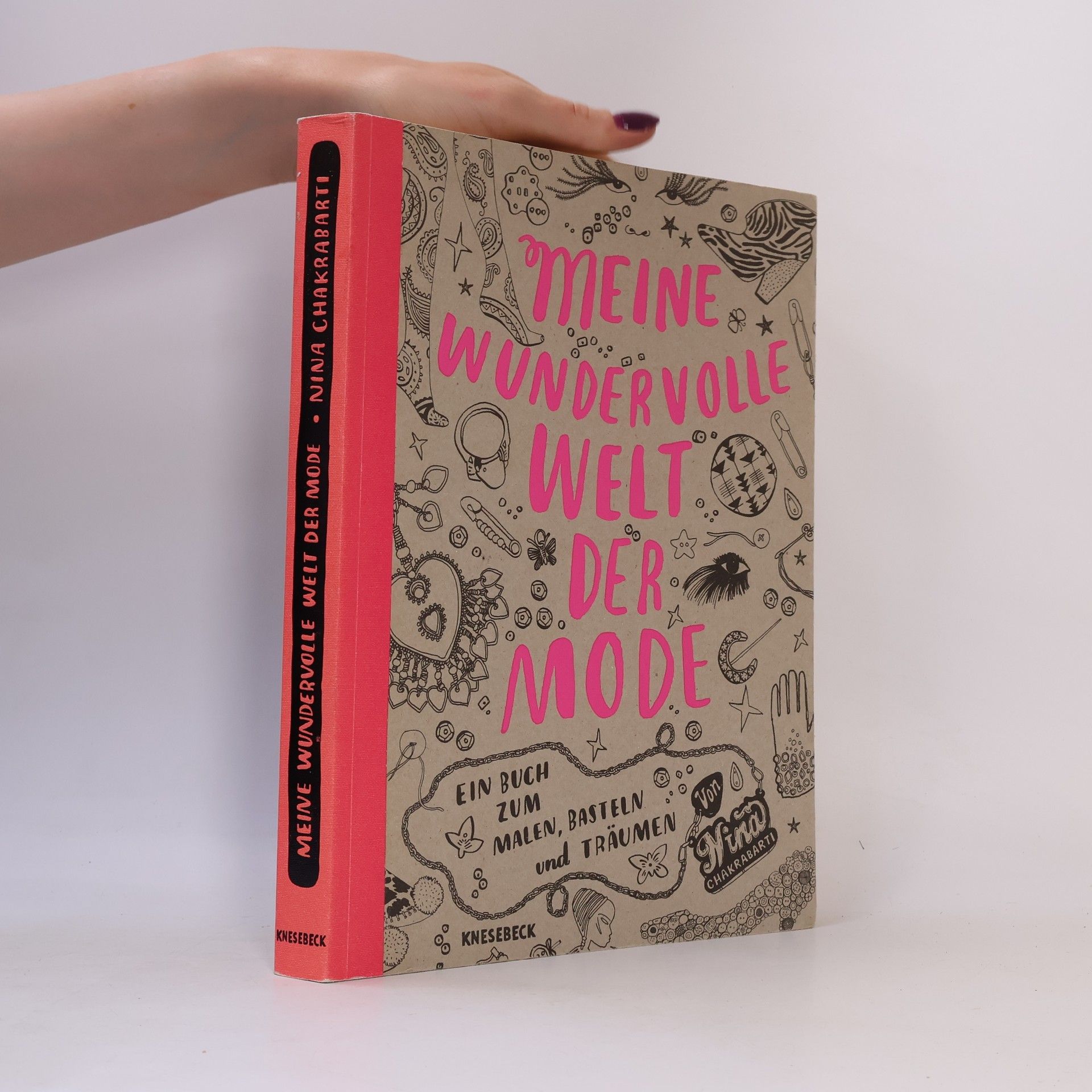 NIna Chakrabarti Meine wundervolle Welt der Mode. Bd.1