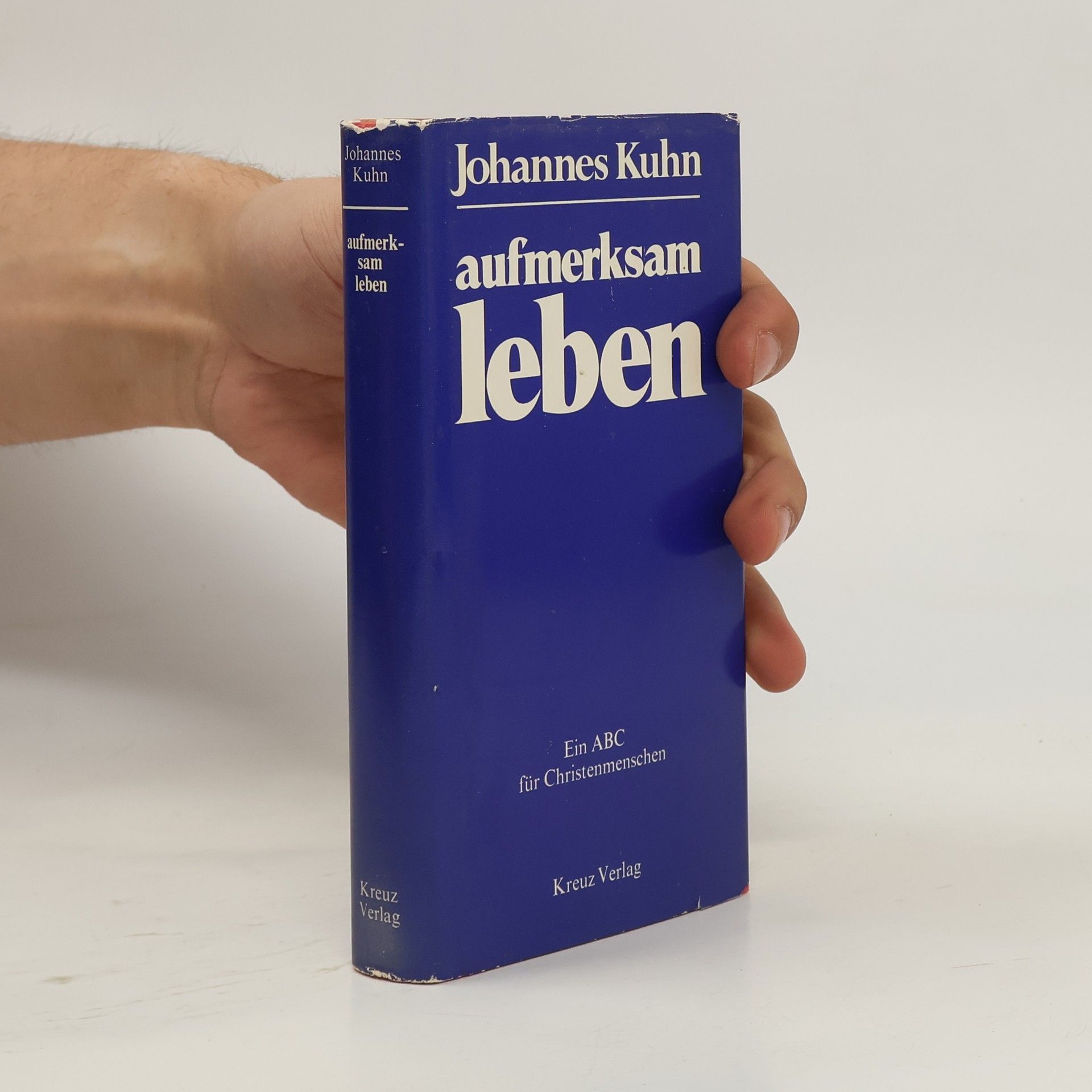 Johannes Kühn Aufmerksam leben