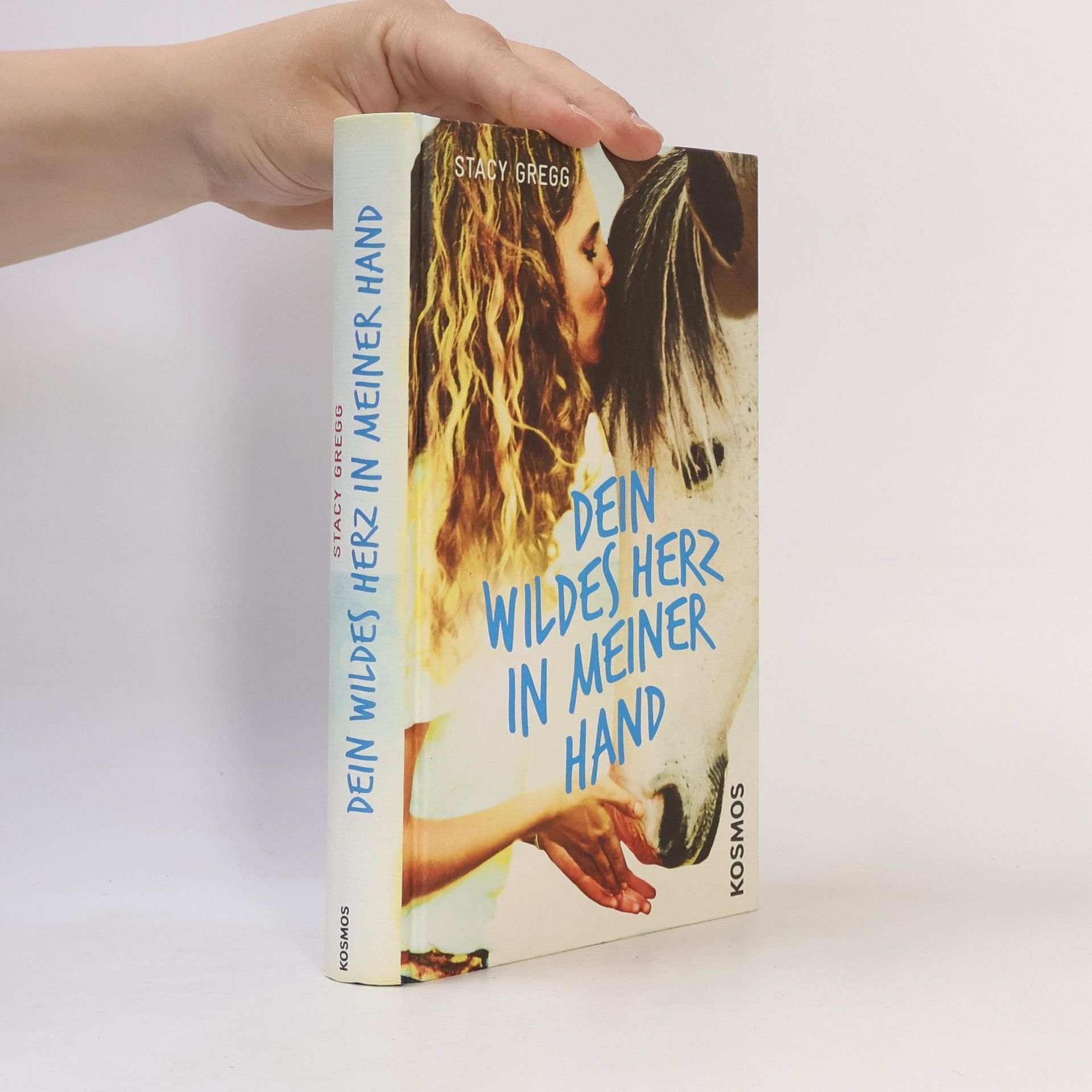 Stacy Gregg Dein wildes Herz in meiner Hand
