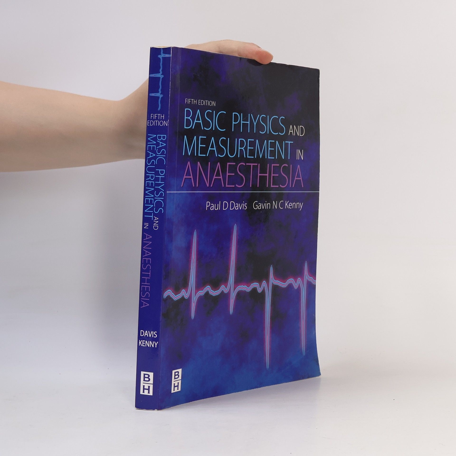 Gavin N.C. Kenny Basic Physics & Measurement in Anaesthesia - Fifth Edition