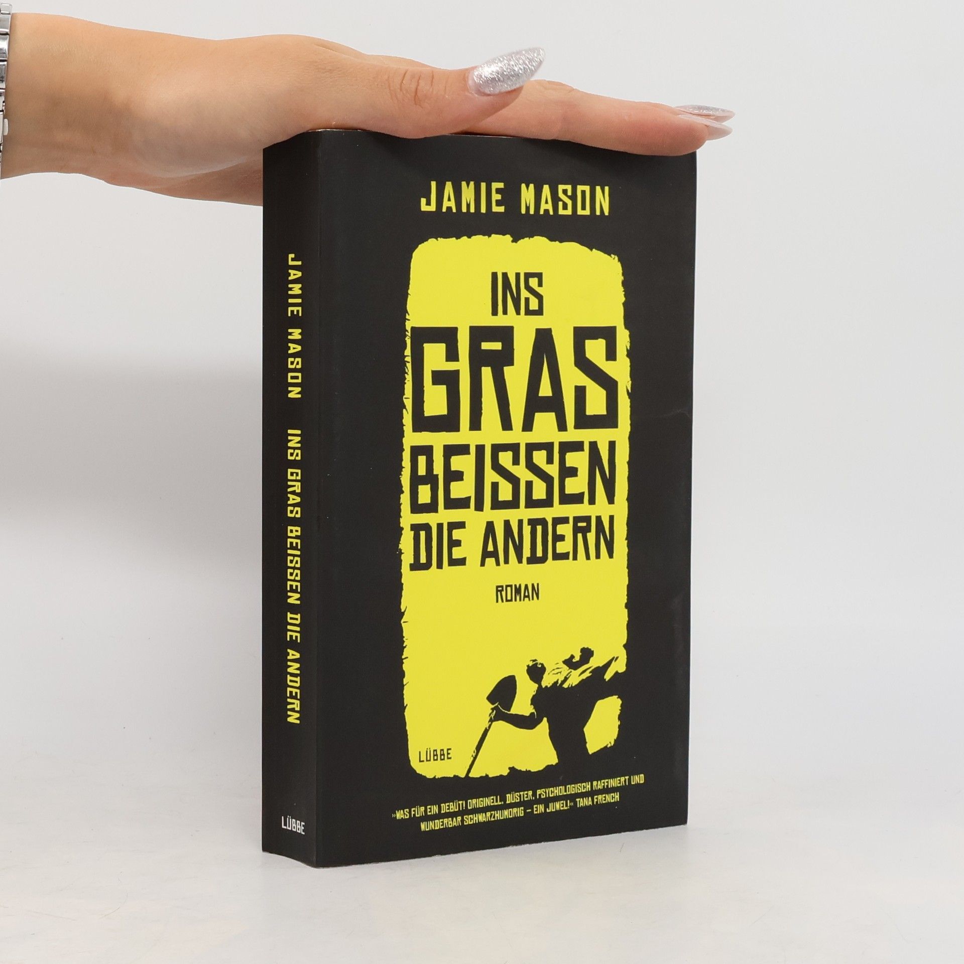 Jamie Mason Ins Gras beißen die andern
