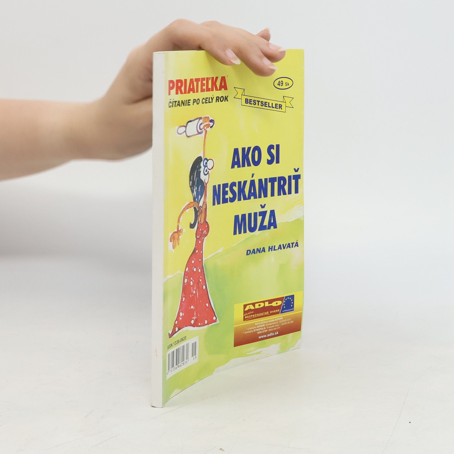 Dana Hlavatá Ako si neskántriť muža