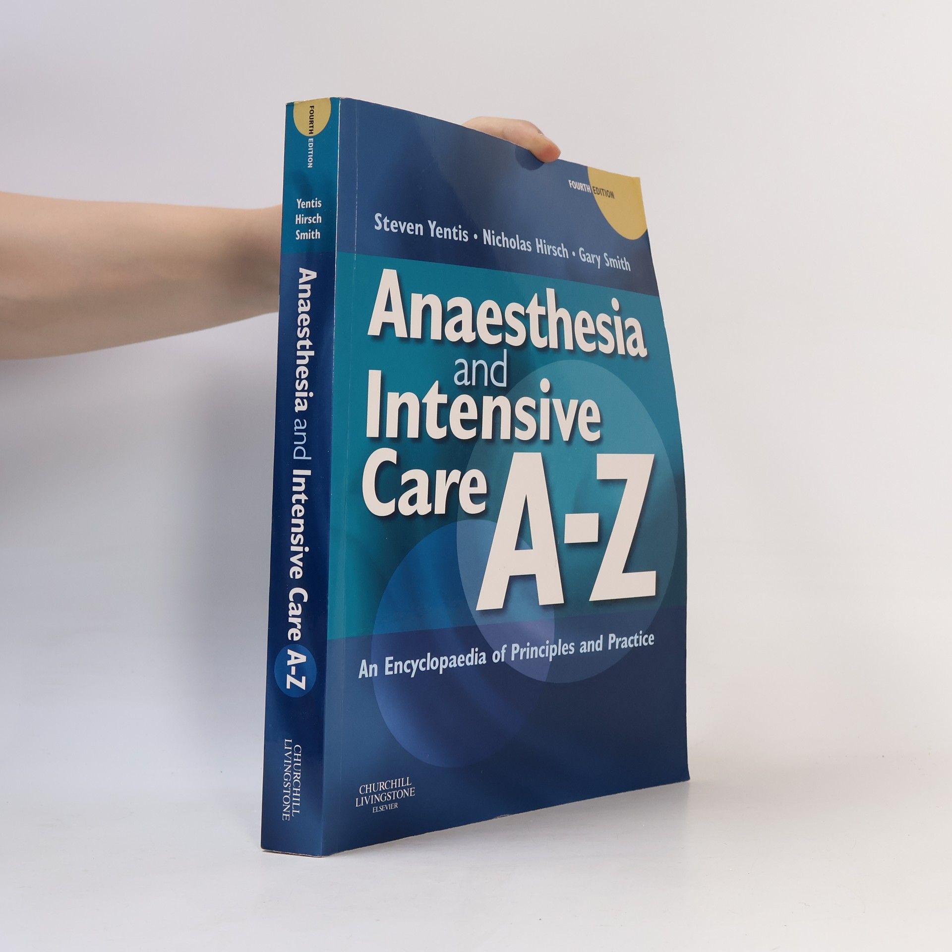 Gary B. Smith BM FRCA FRCP Anaesthesia and Intensive Care A-Z