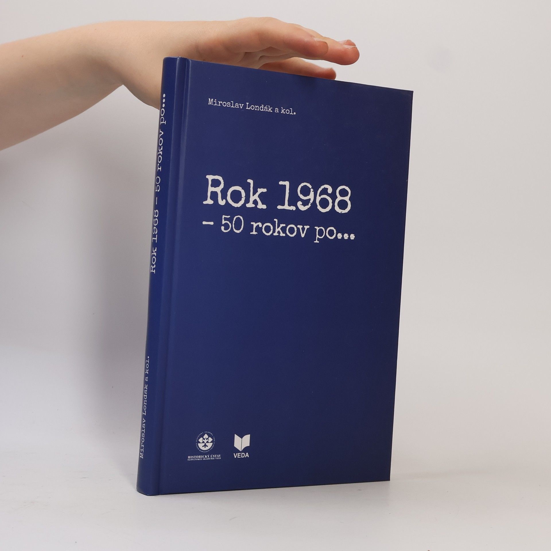 Miroslav Londák Rok 1968, - 50 rokov po...