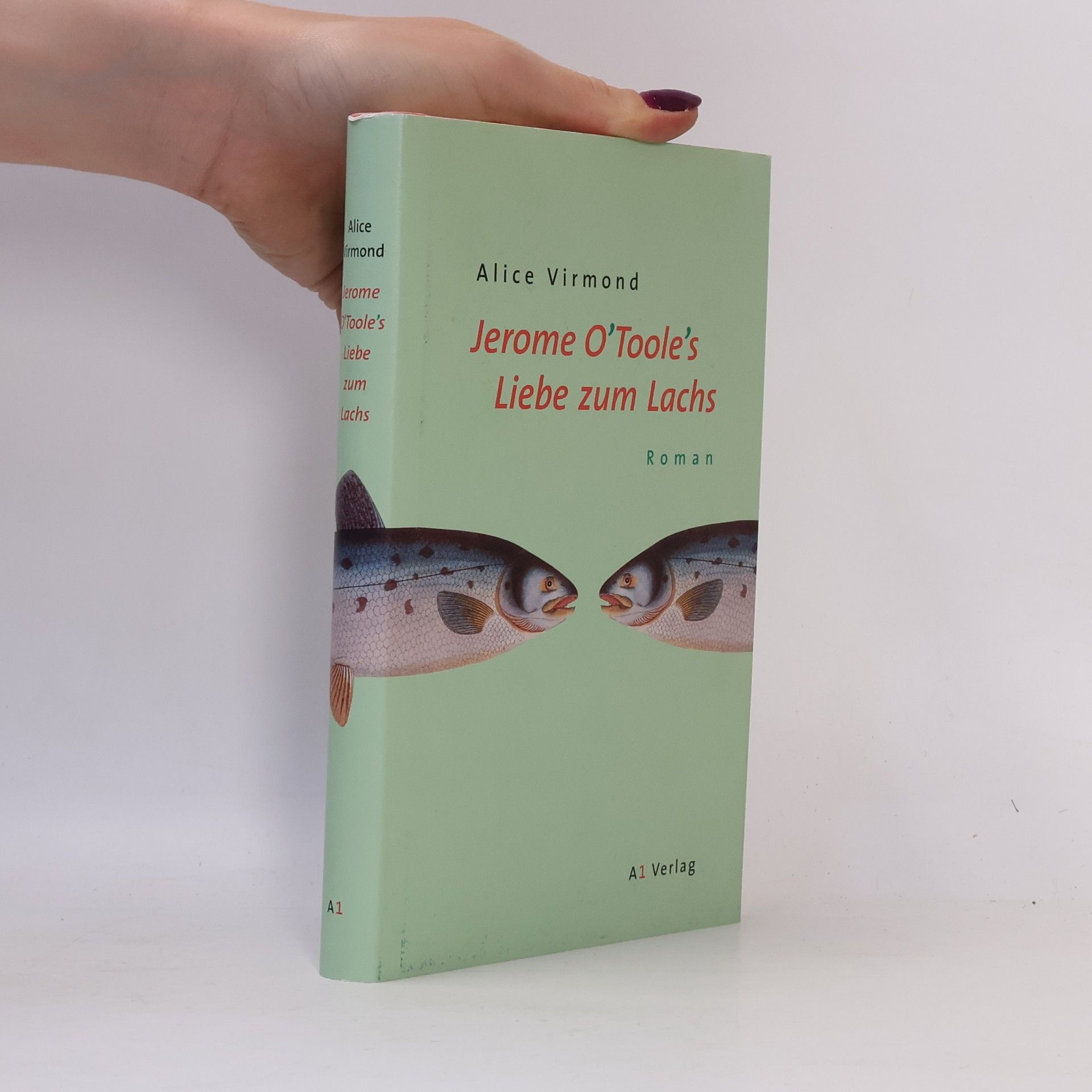 Alice Virmond Jerome O'Toole's Liebe zum Lachs