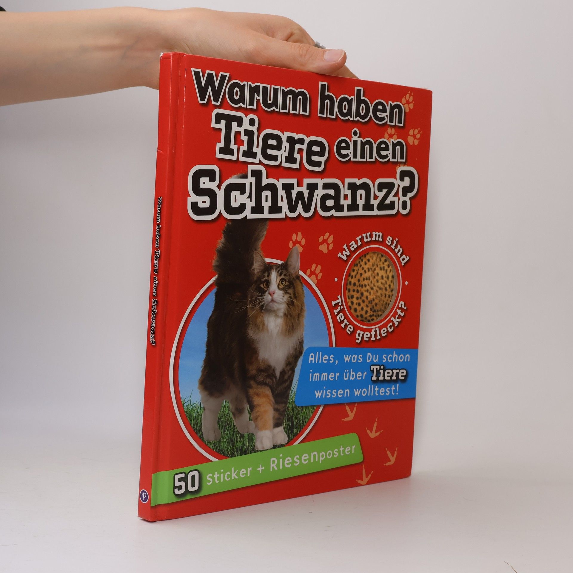 Autorenkollektiv Warum haben Tiere einen Schwanz?