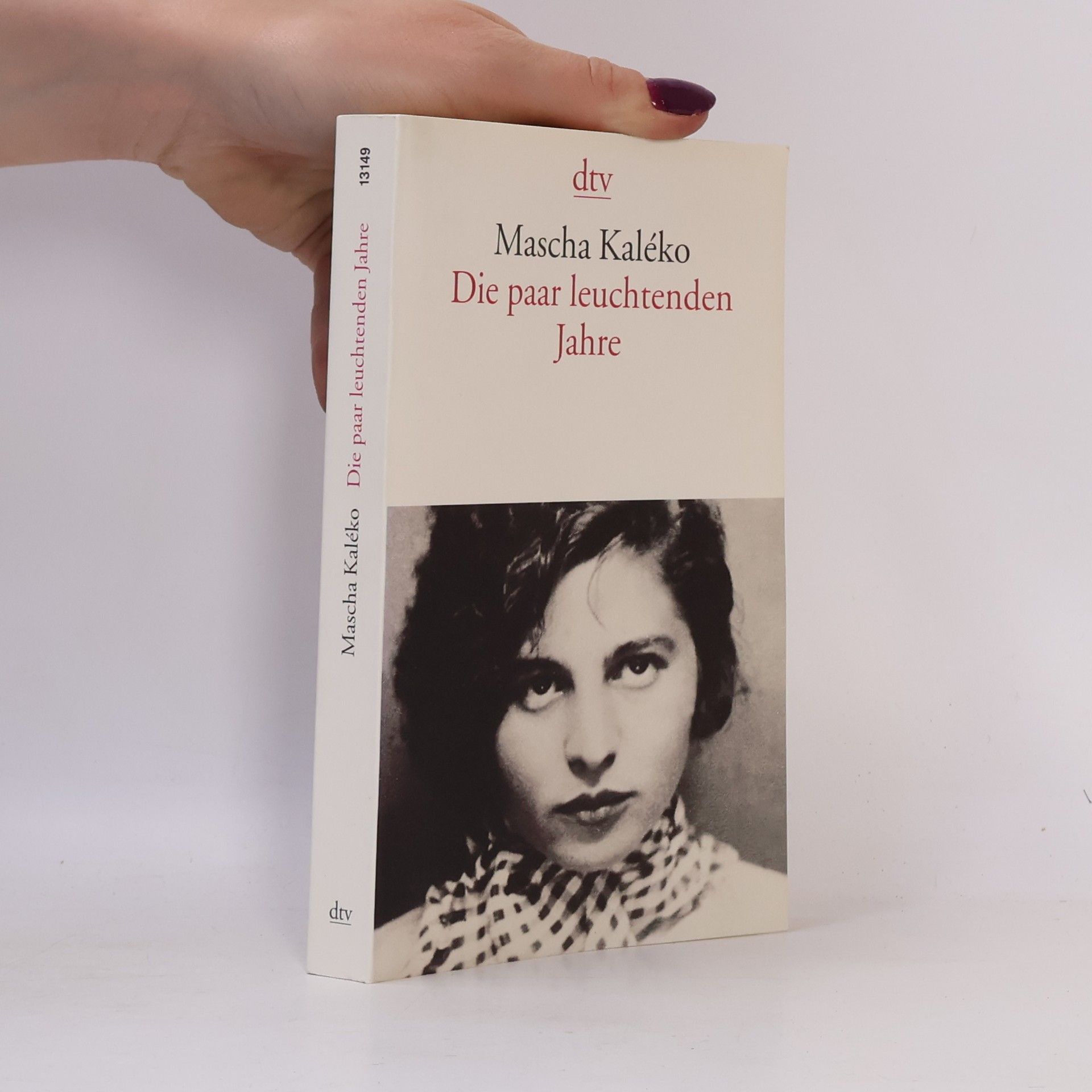 Mascha Kaléko Die paar leuchtenden Jahre