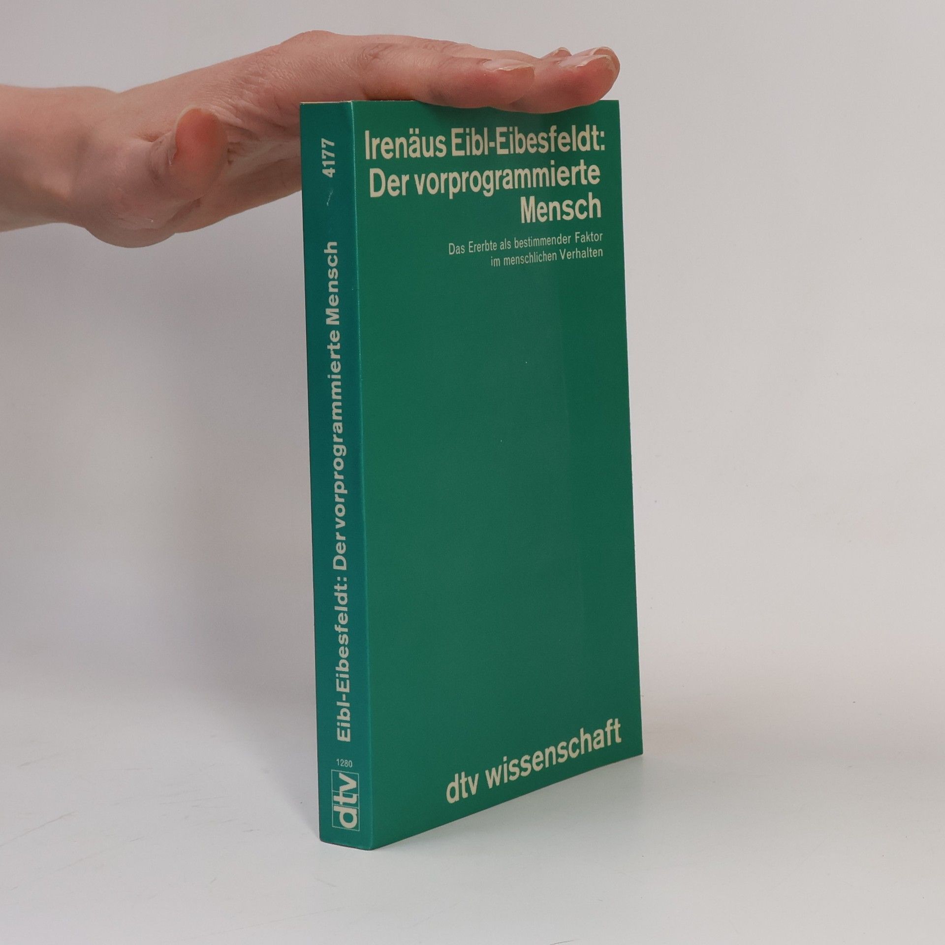 Irenäus EiblEibesfeldt Der vorprogrammierte Mensch