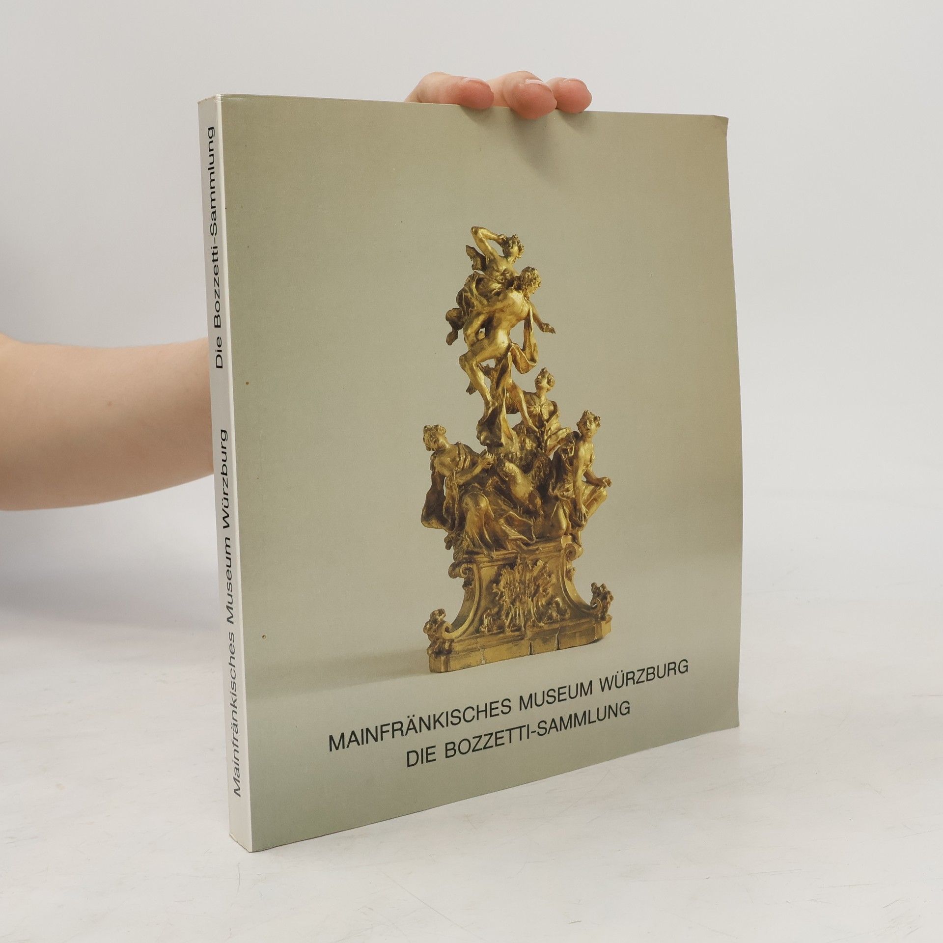 Autorenkollektiv Mainfränkisches Museum Würzburg die Bozzetti-Sammlung