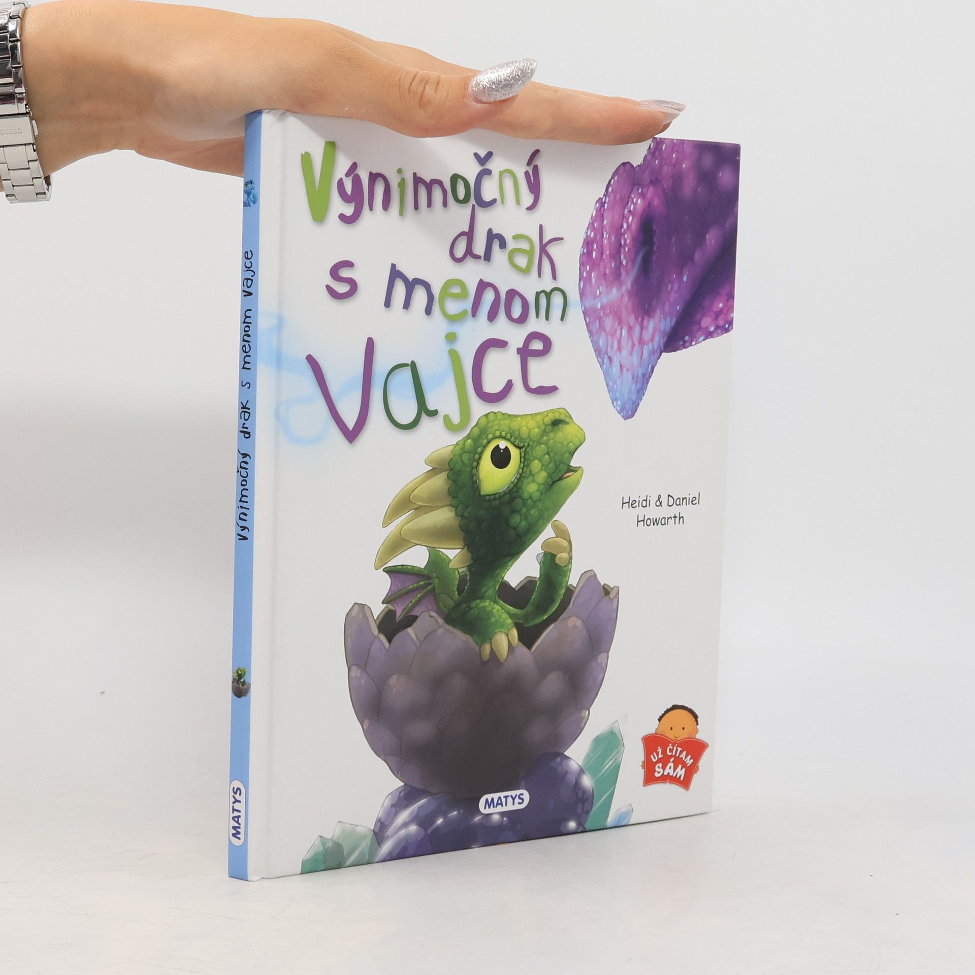 Heidi Howarth Výnimočný drak menom Vajce