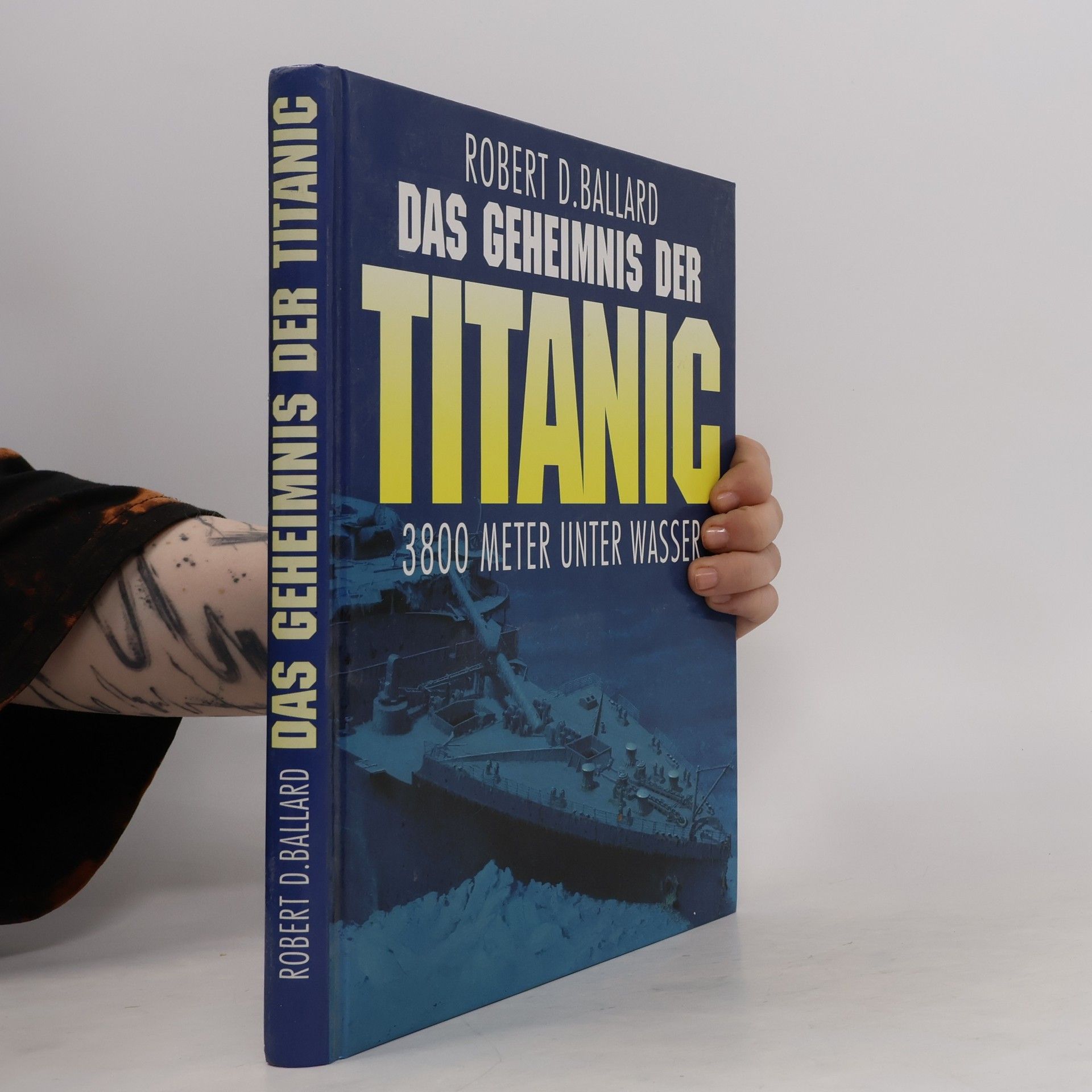 Rick Archbold Das Geheimnis der Titanic 3800 Meter unter Wasser