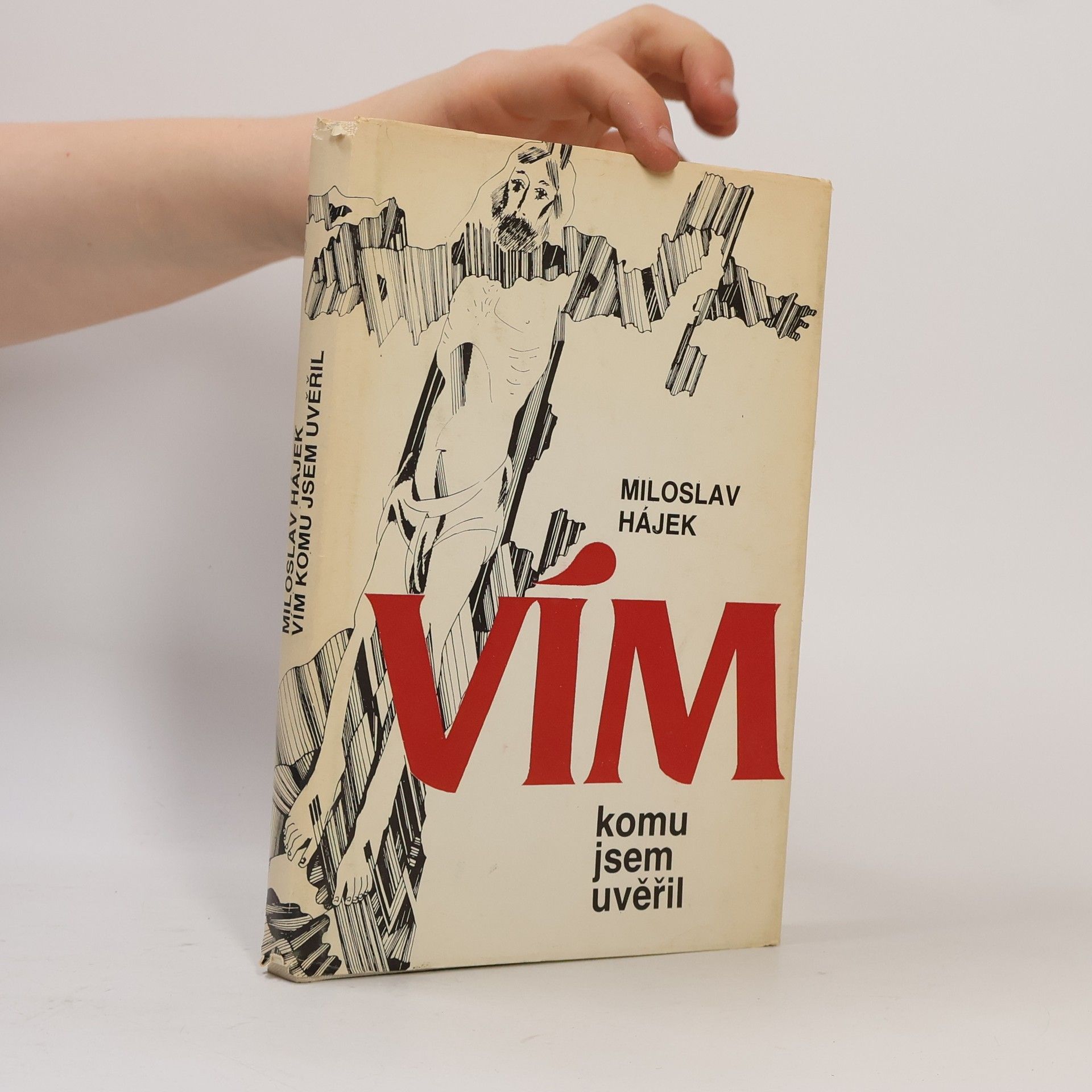 Miloslav Hájek Vím, komu jsem uvěřil