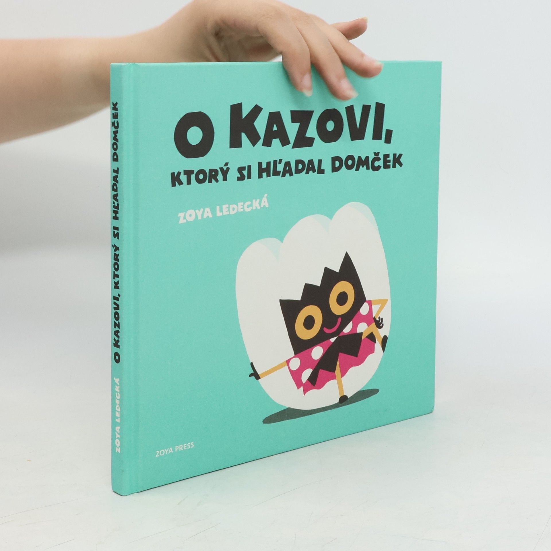 Zoya Ledecká O Kazovi, ktorý si hľadal domček