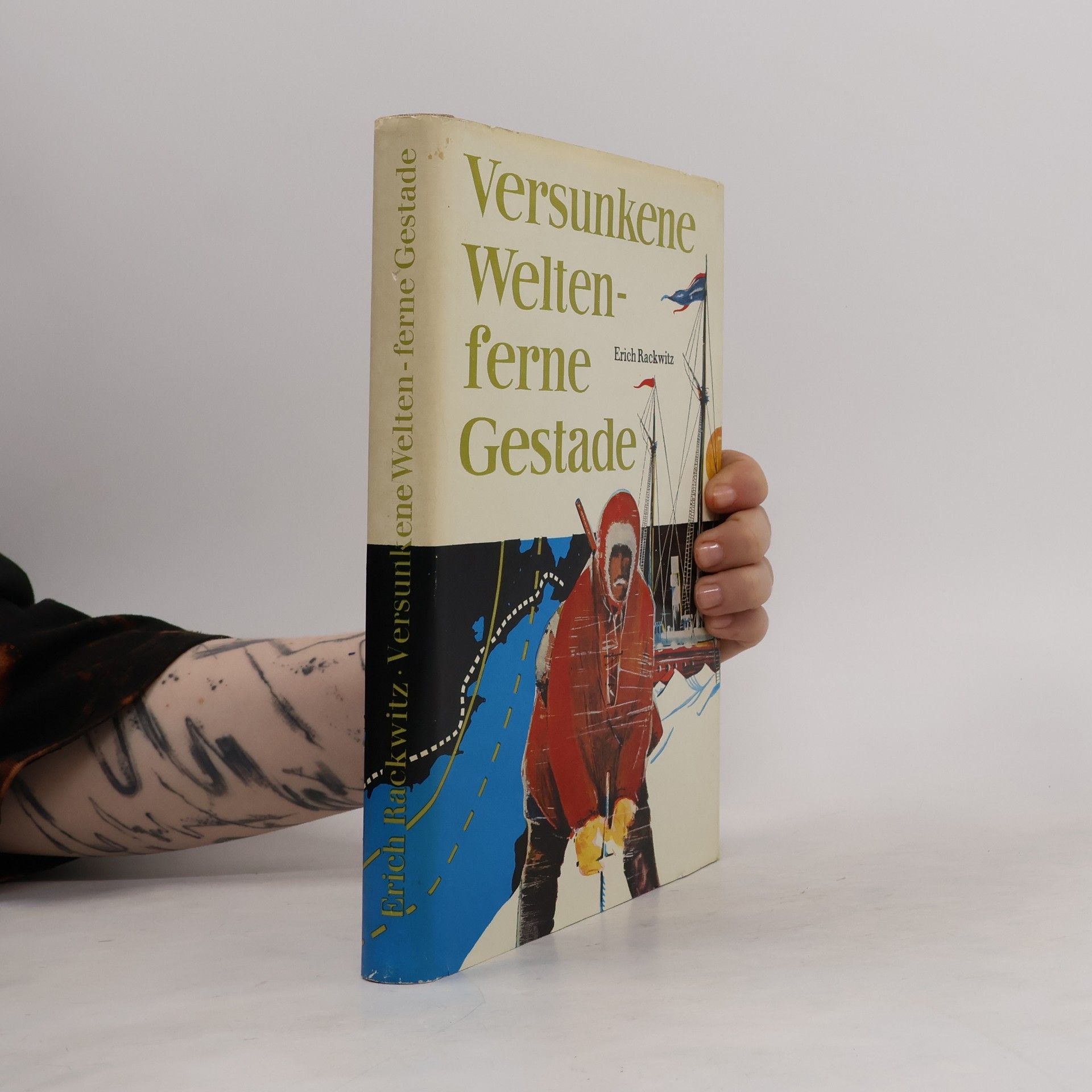 Erich Rackwitz Versunkene Welten - ferne Gestade