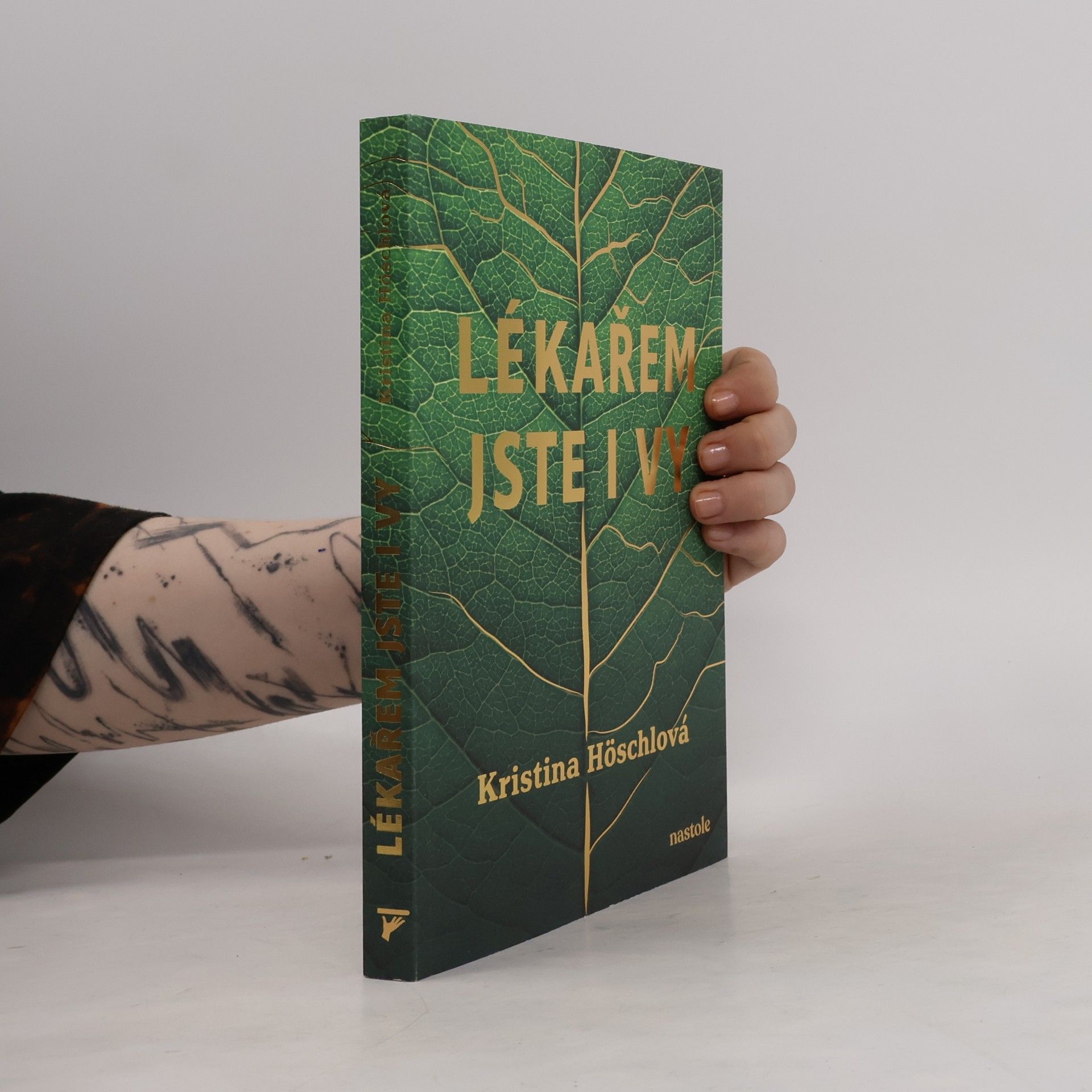 Kristina Höschlová Lékařem jste i vy