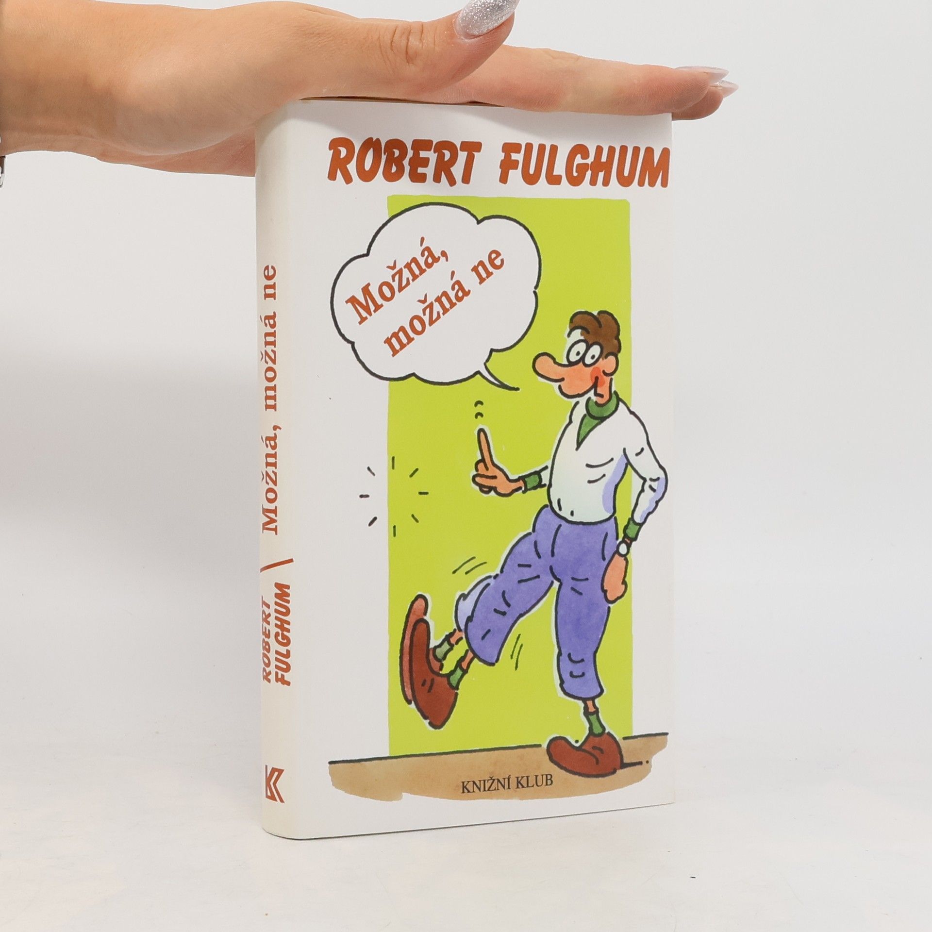 Robert Fulghum Možná, možná ne