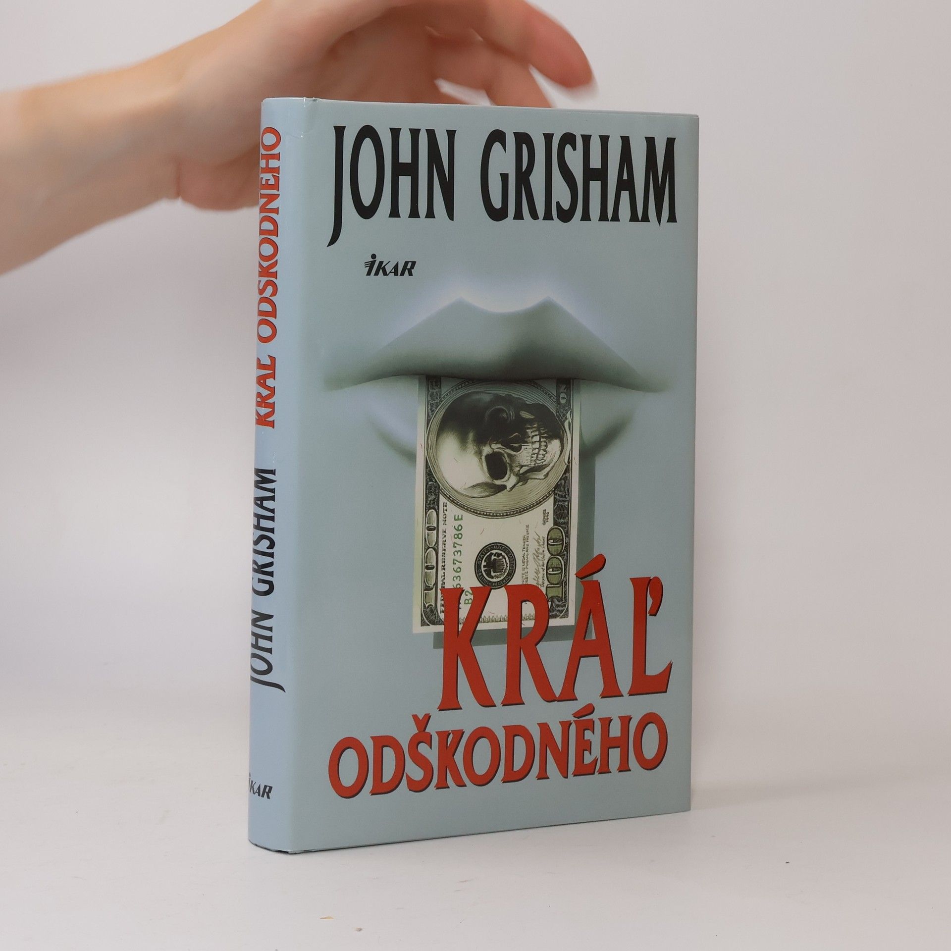 John Grisham Kráľ odškodného