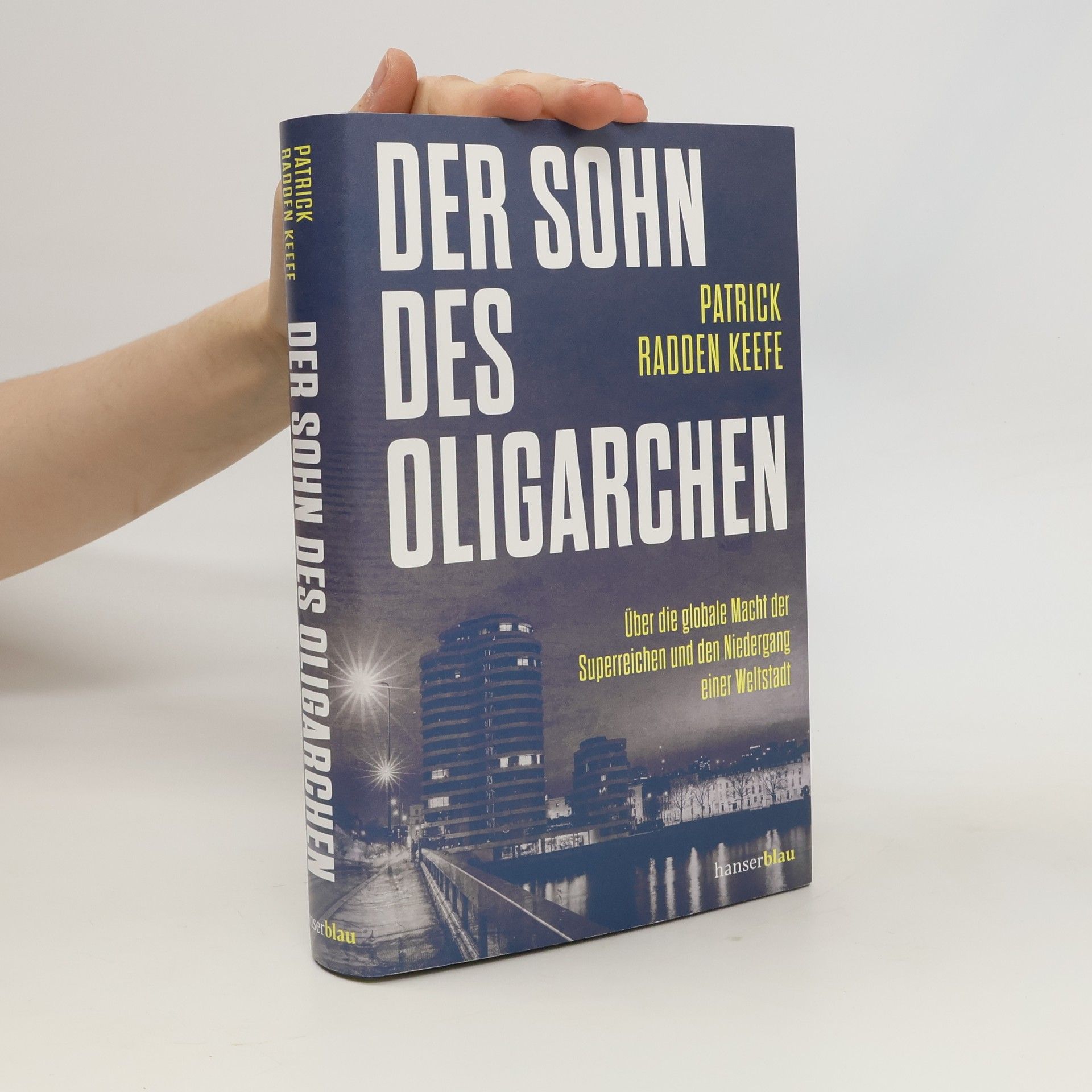Patrick Radden Keefe Der Sohn des Oligarchen