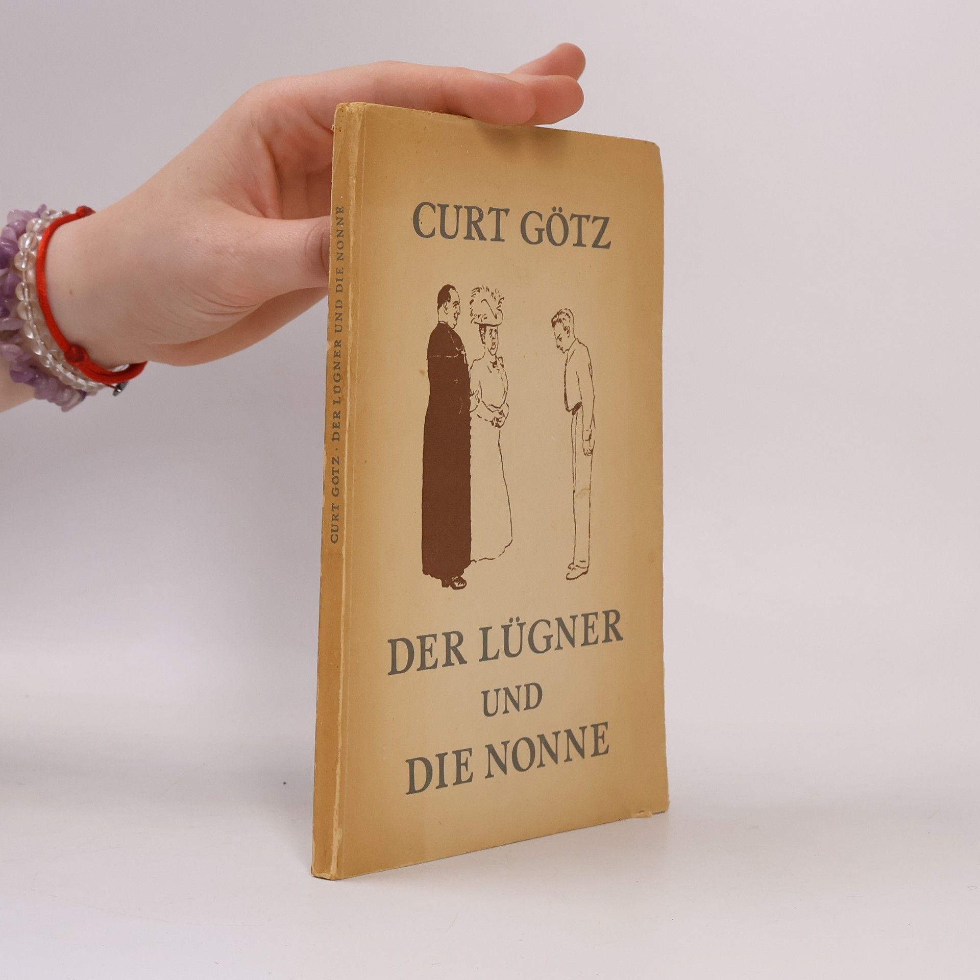 Curt Götz Der Lügner und Die Nonne