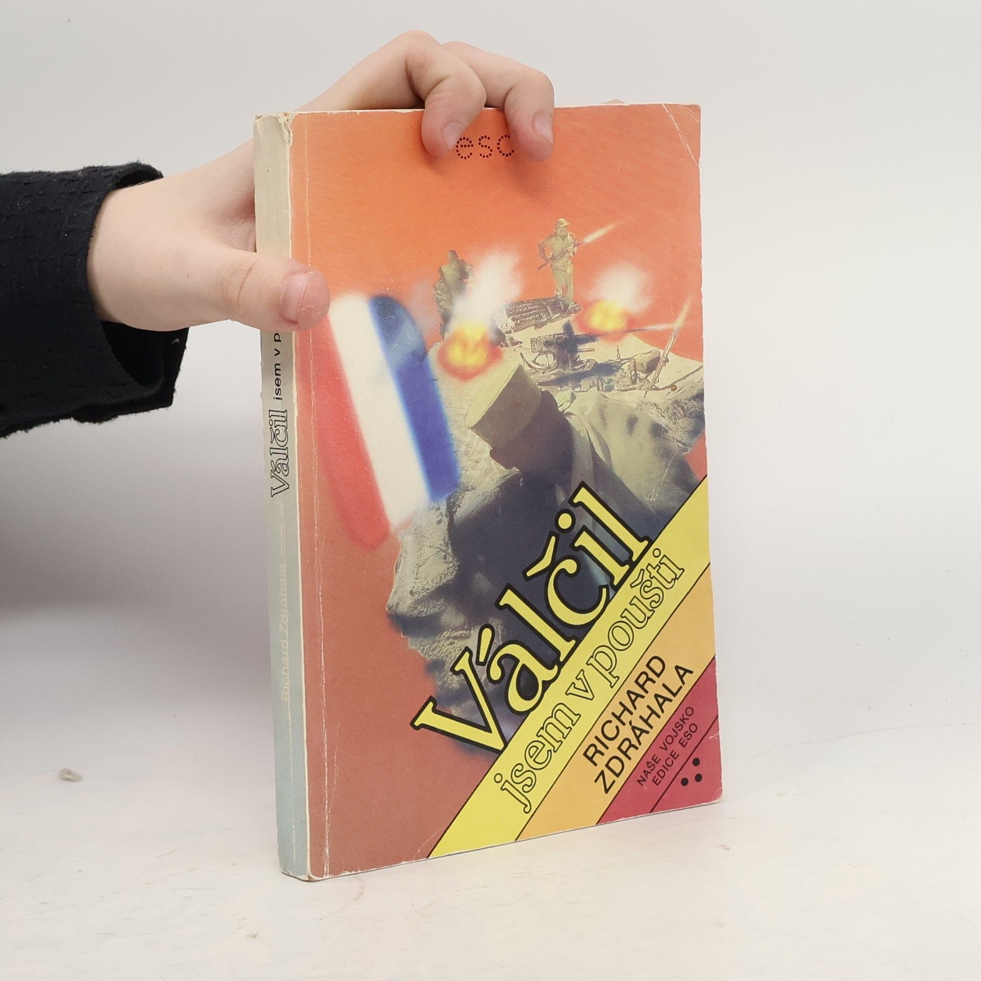 Richard Zdráhala Válčil jsem v poušti