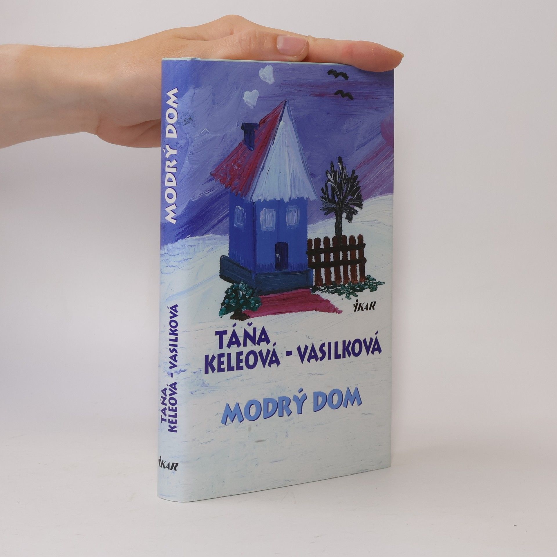 Táňa Keleová-Vasilková Modrý dom