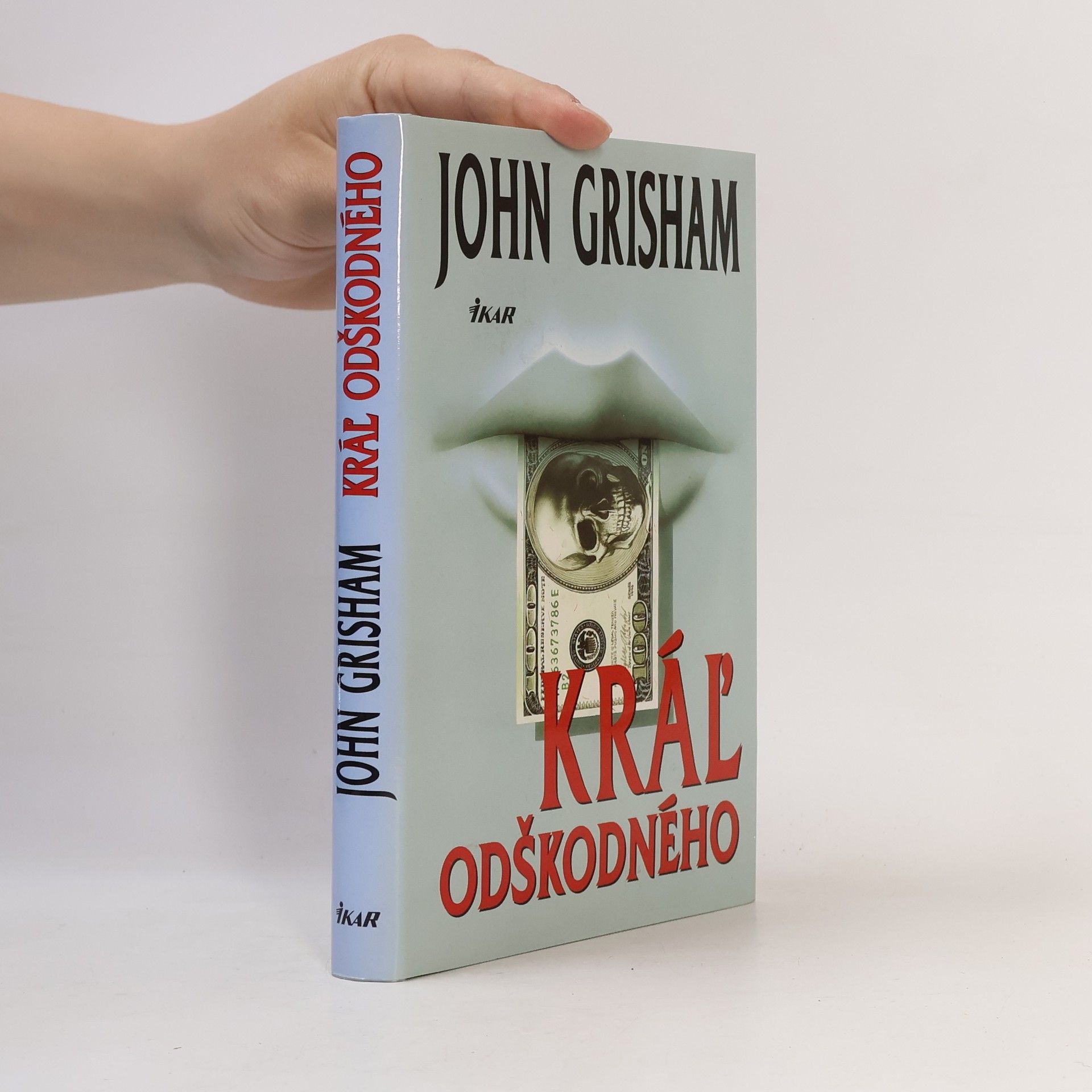 John Grisham Kráľ odškodného