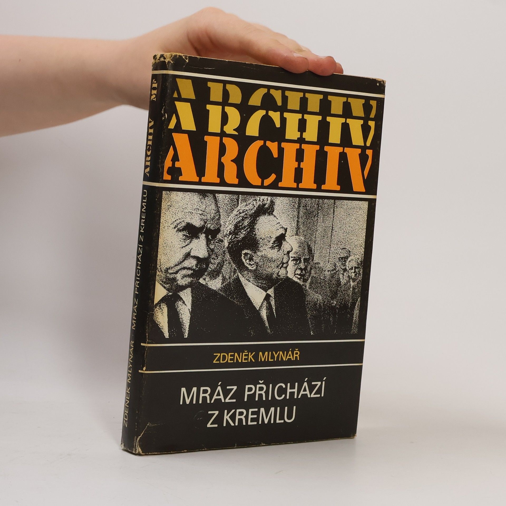 Zdeněk Mlynář Mráz přichází z Kremlu