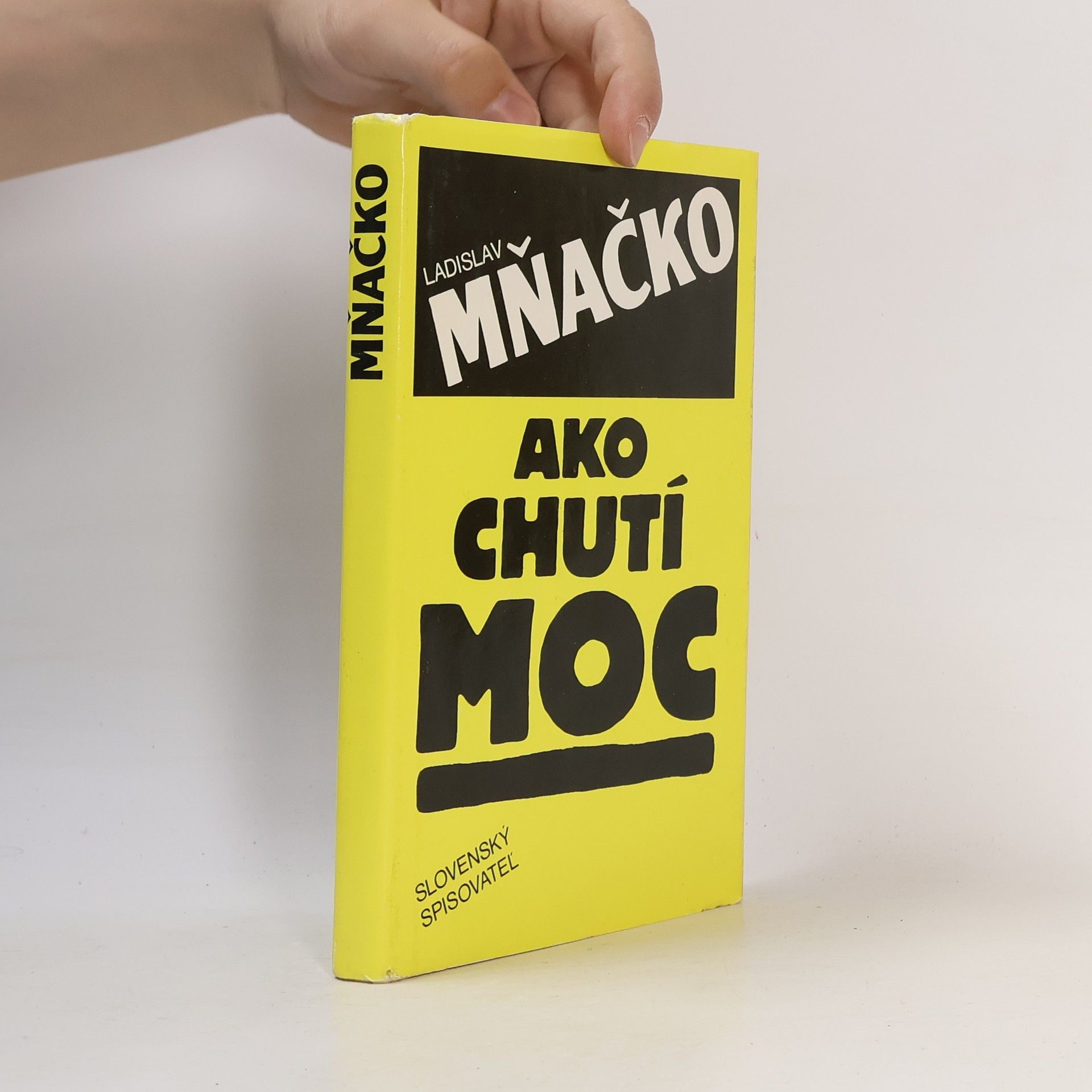 Ladislav Mňačko Ako chutí moc