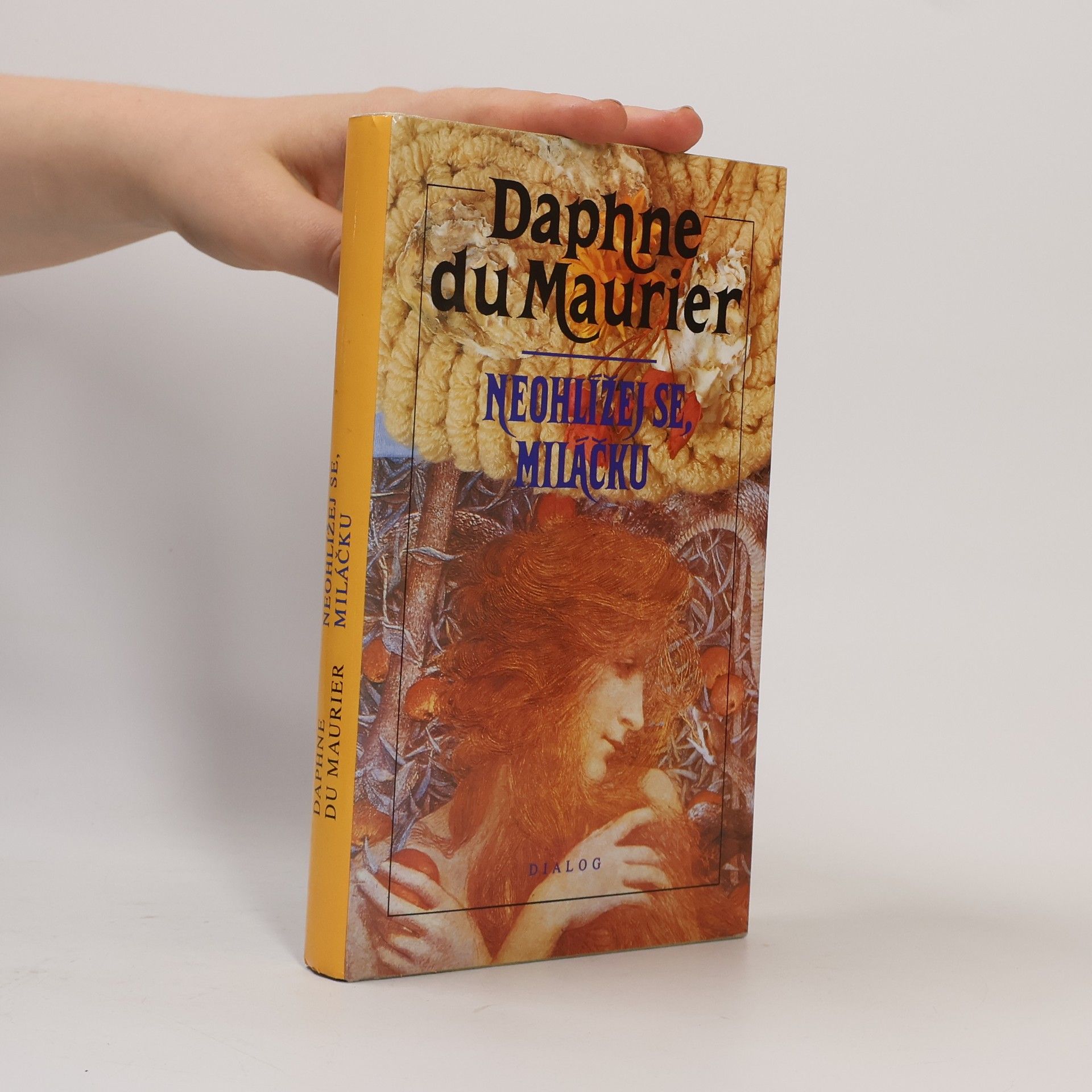 Daphne du Maurier Neohlížej se, miláčku
