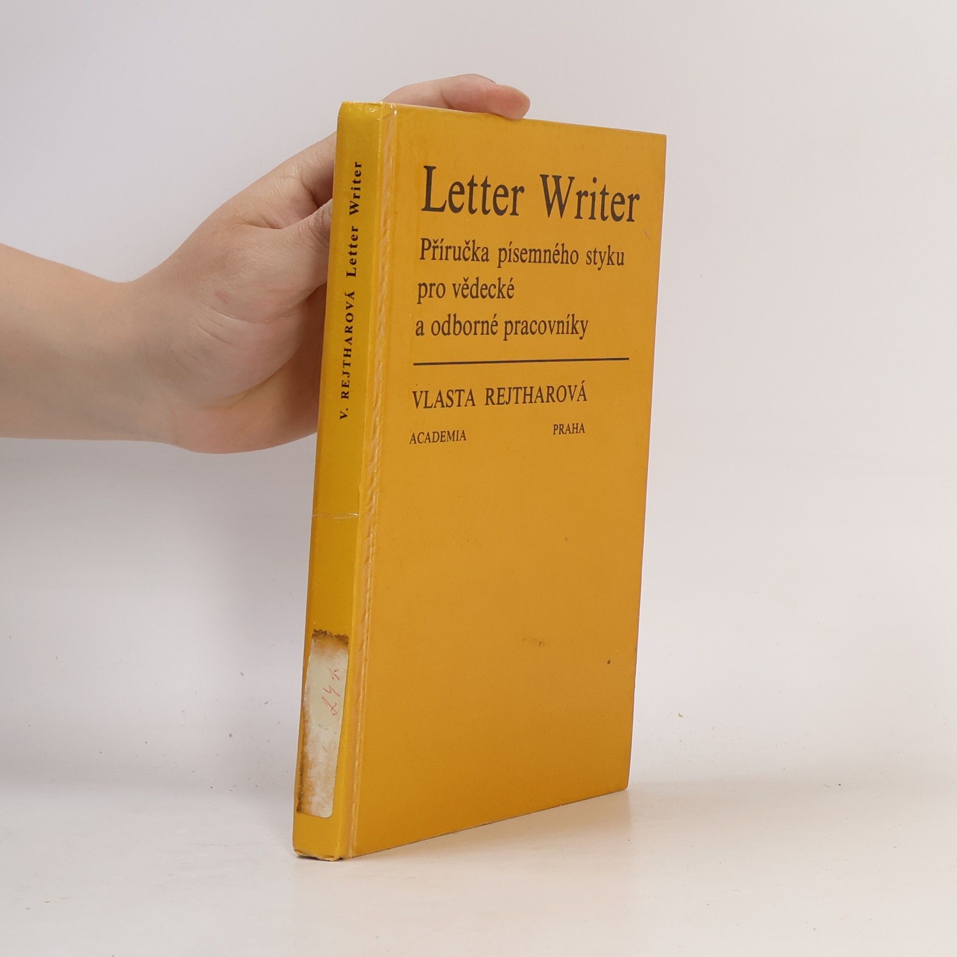 Rejtharová Vlasta Letter Writer. Příručka písemného styku pro vědecké a odborné pracovníky