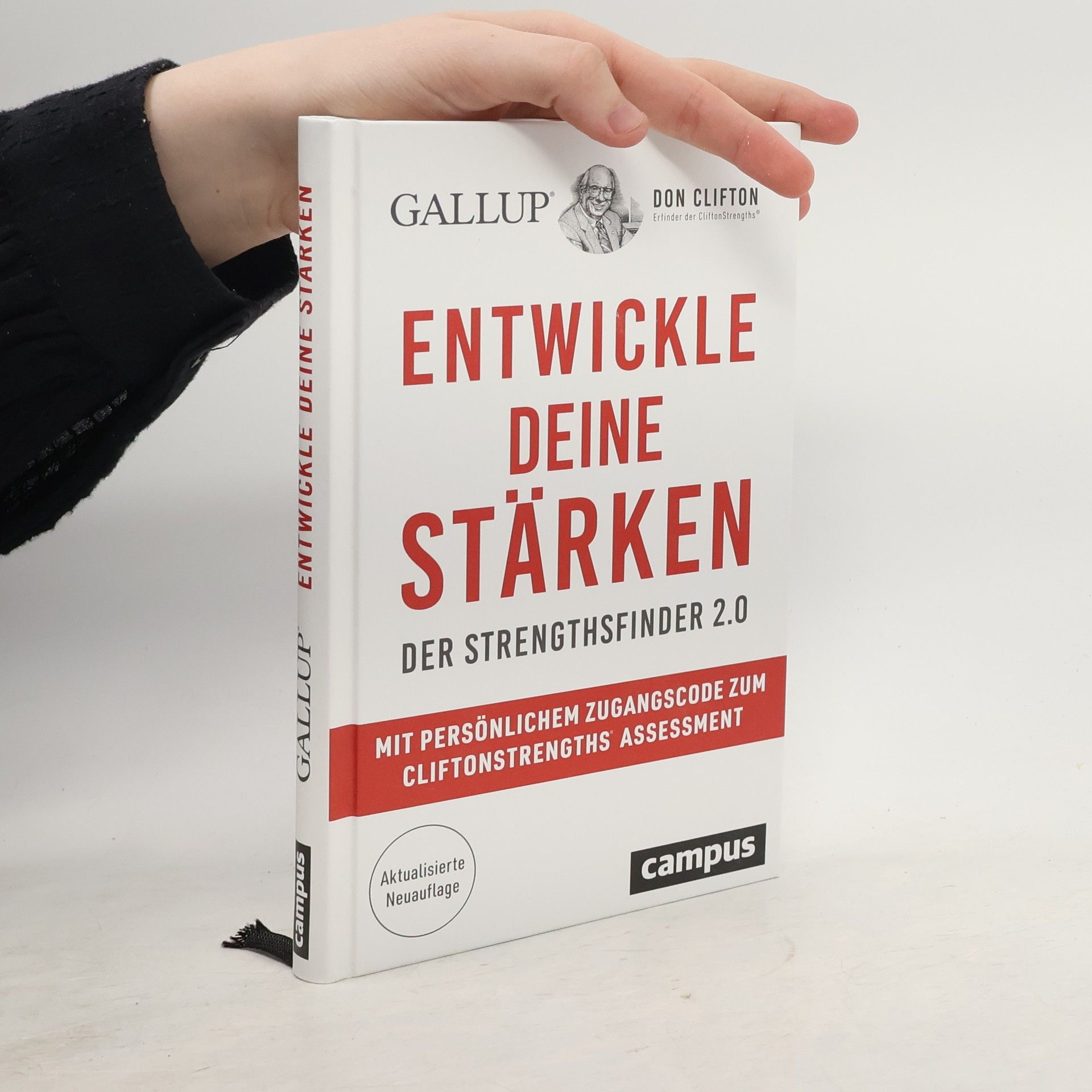 Entwickle deine Stärken. Der Strengthsfinder 2.0 – Mit persönlichem Zugangscode zum CliftonStrengths© Assessment