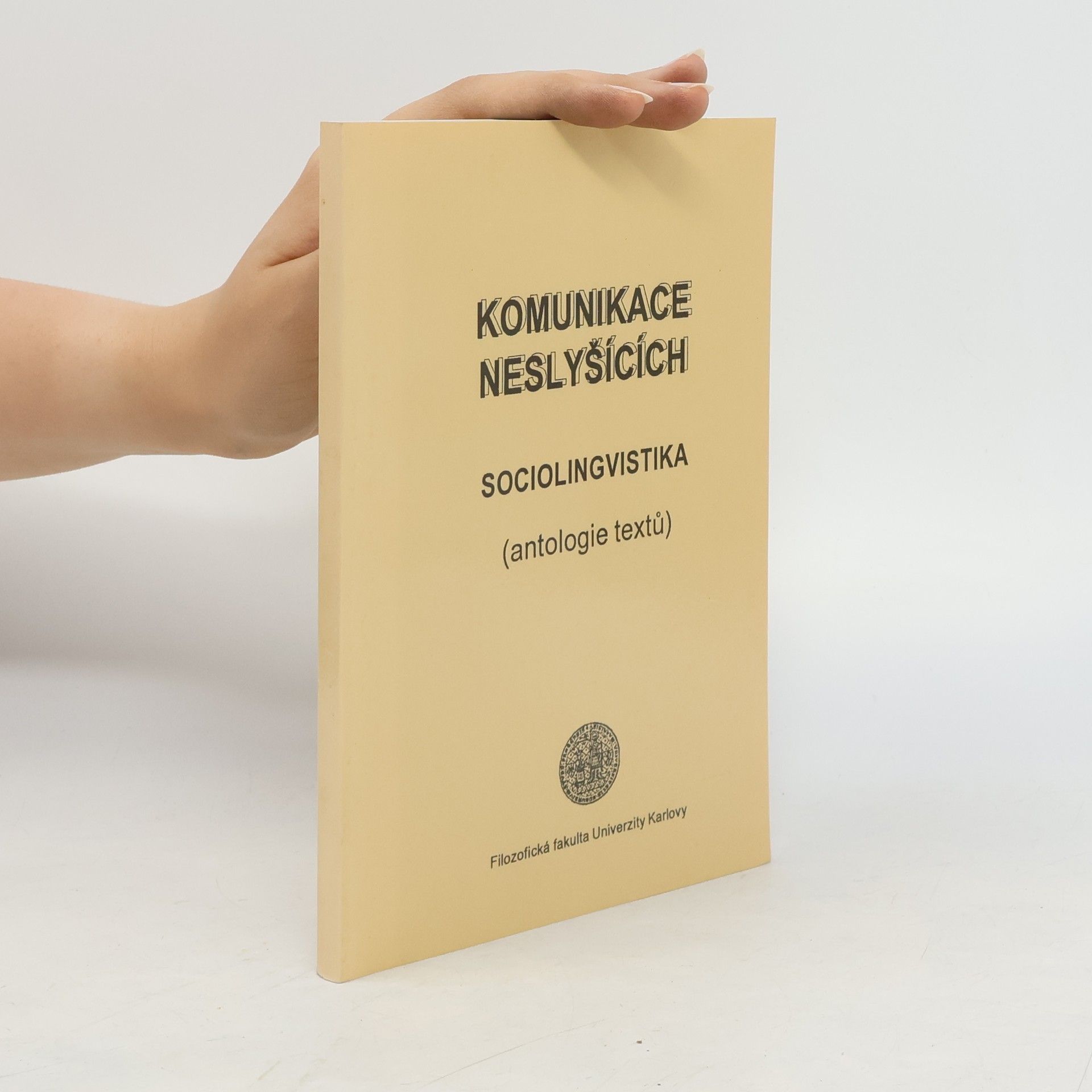 Jiří Homoláč Komunikace neslyšících. Sociolingvistika.