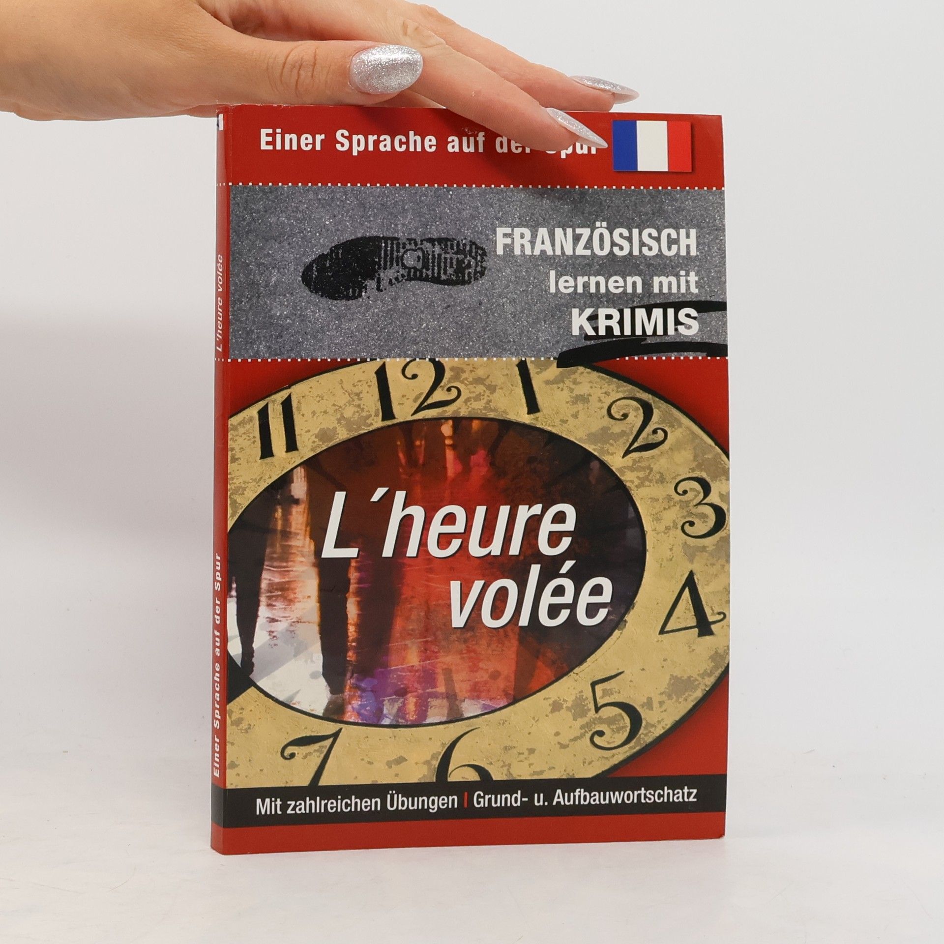 Collectif d'auteurs L'heure volée. Sprachen lernen mit Krimis