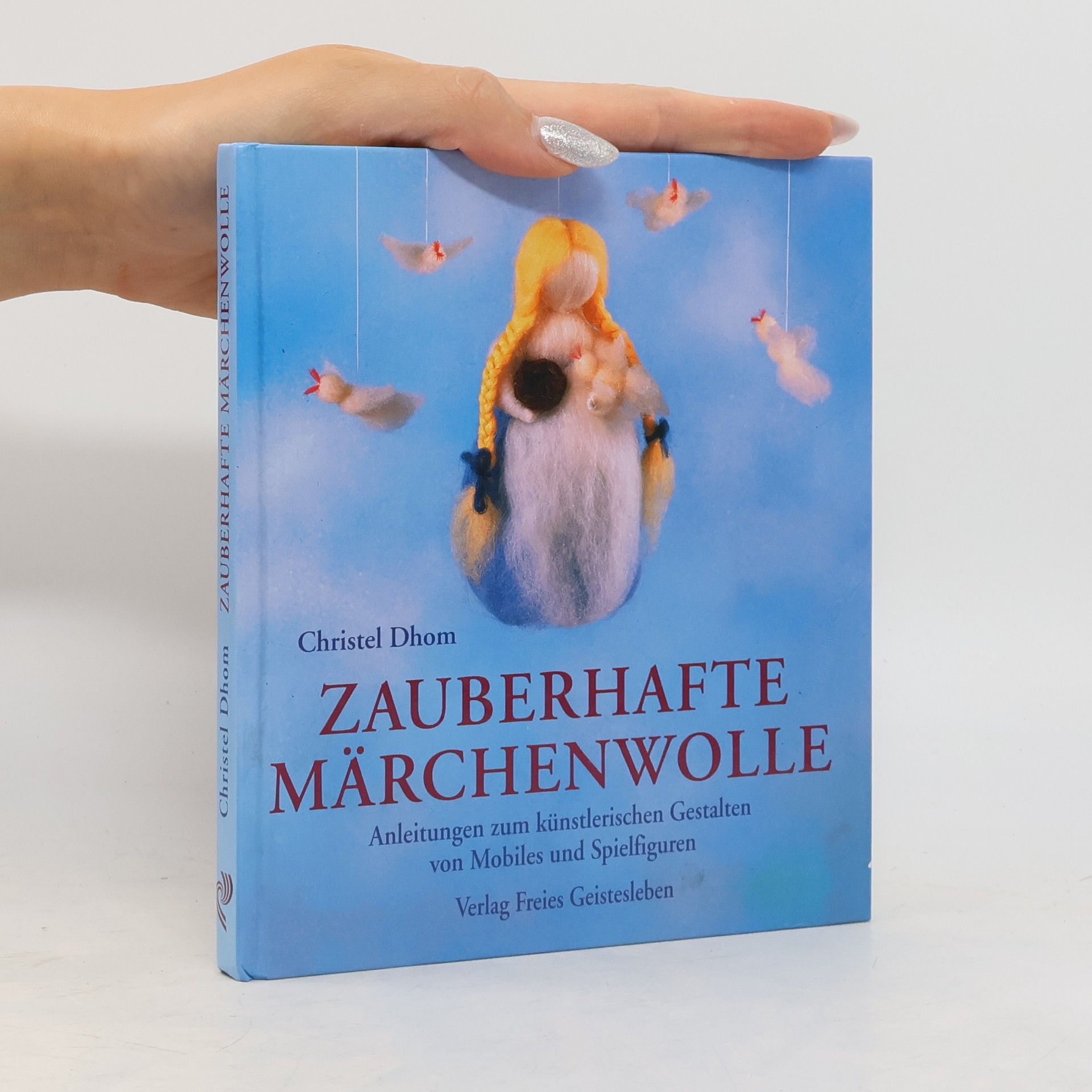 Christel Dhom Zauberhafte Märchenwolle