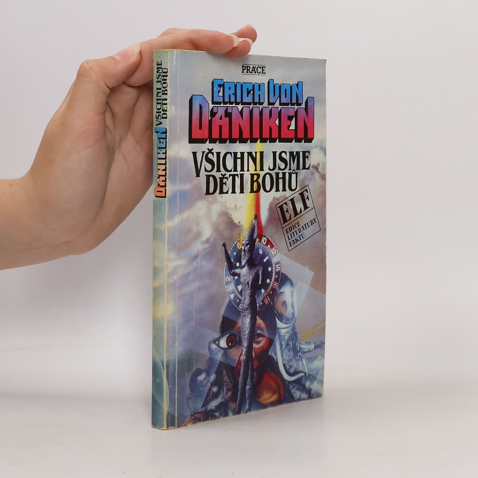 Erich von Däniken Všichni jsme děti bohů