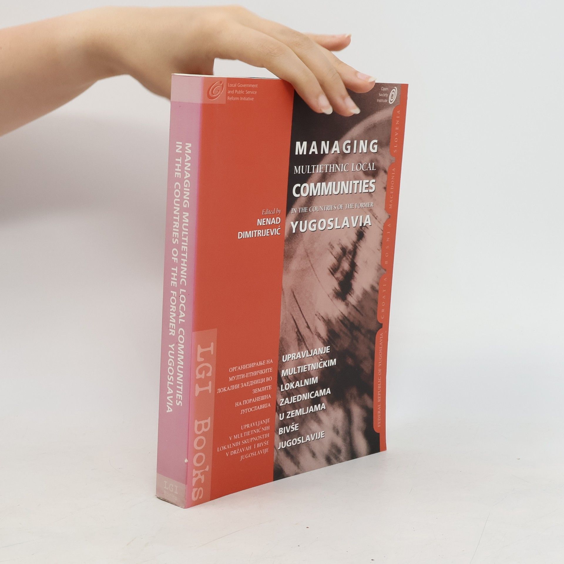 Managing Multiethnic Local Communities In The Countries of The Former Yugoslavia