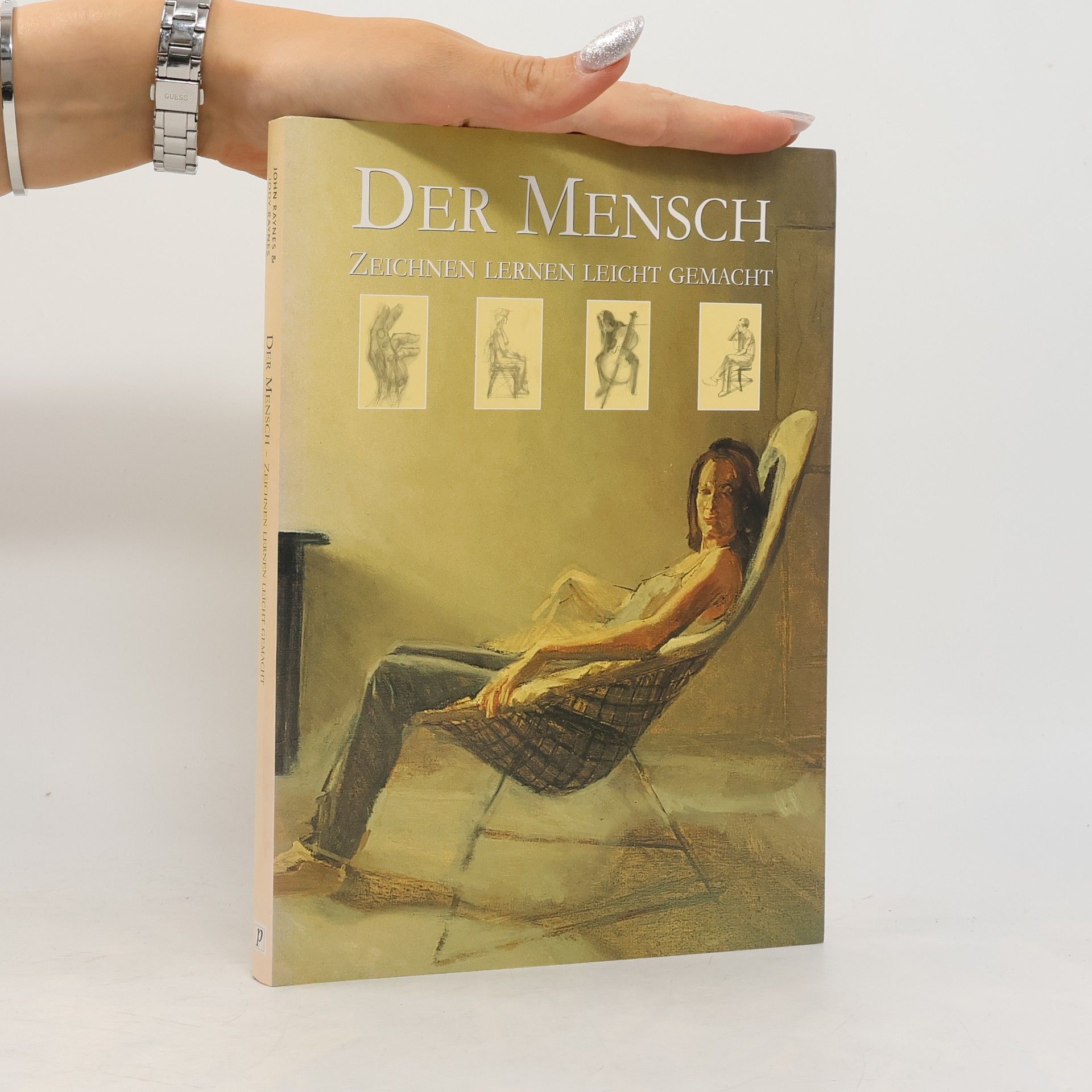John Raynes Der Mensch - Zeichnen leicht gemacht