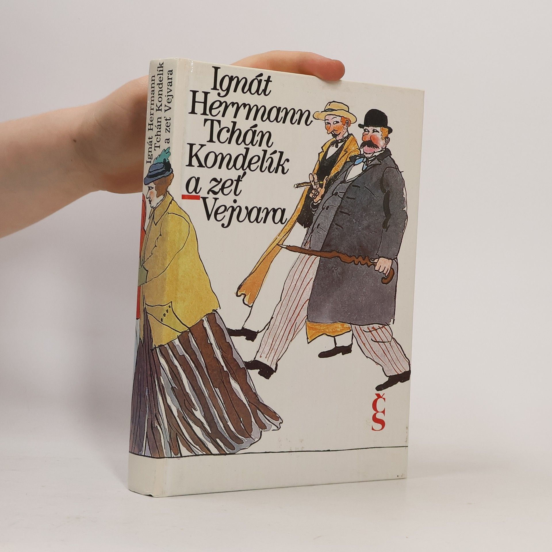 Ignát Herrmann Tchán Kondelík a zeť Vejvara. 2. díl