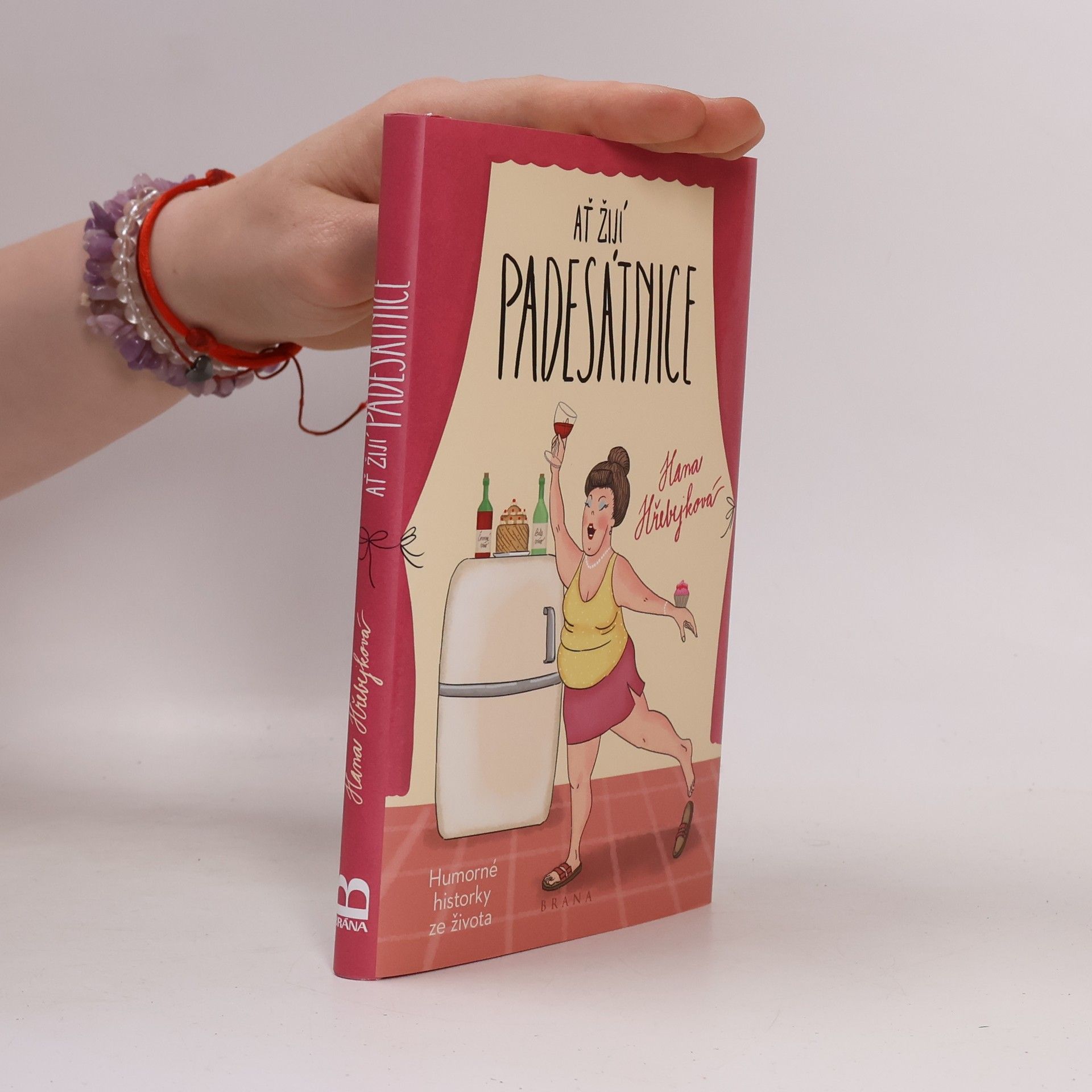 Hana Hřebejková Ať žijí padesátnice