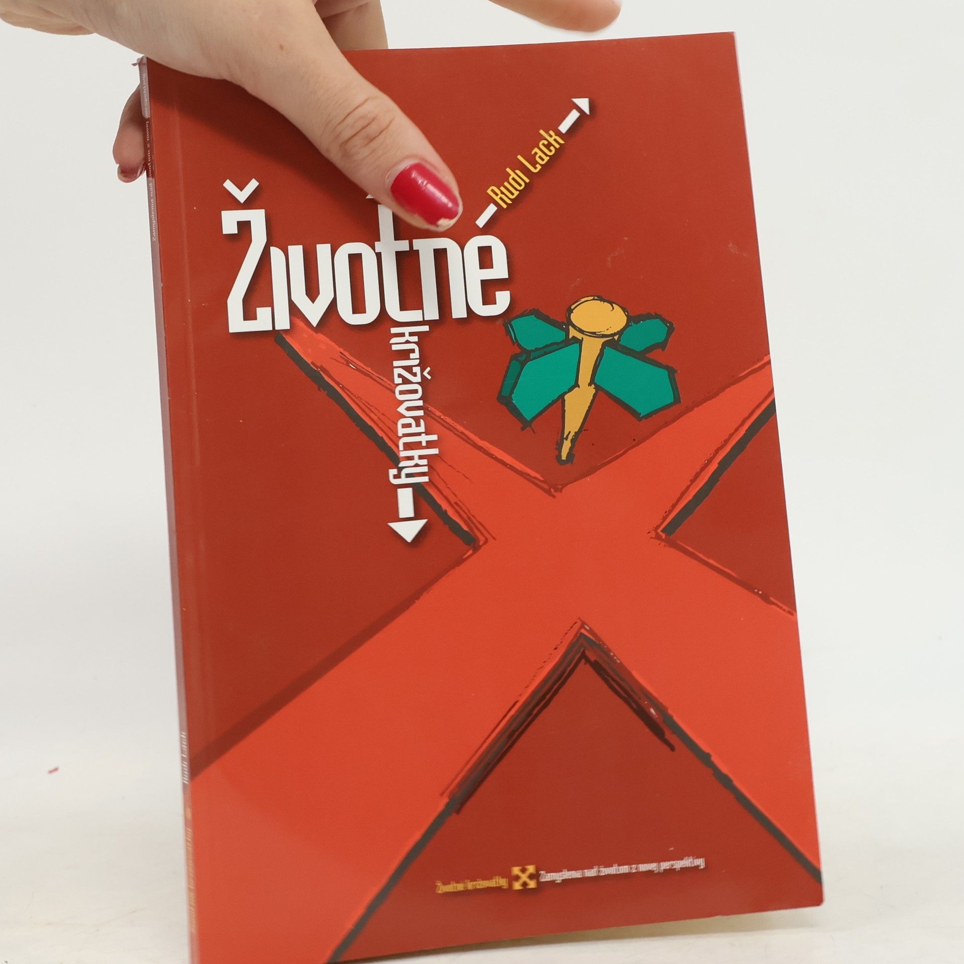 Rudi Lack Životné križovatky