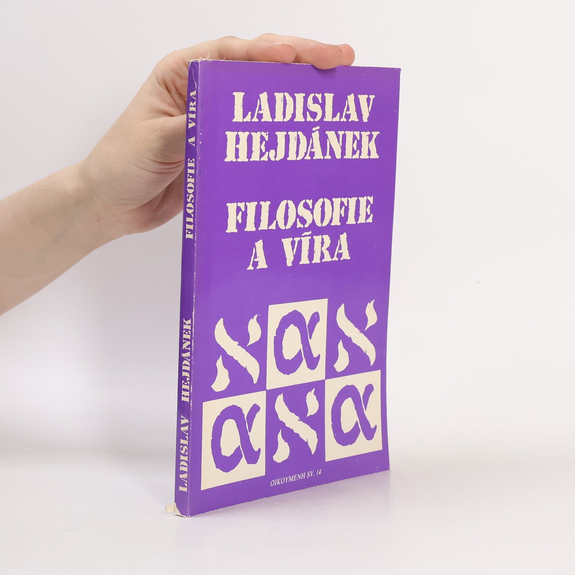 Ladislav Hejdánek Filosofie a víra