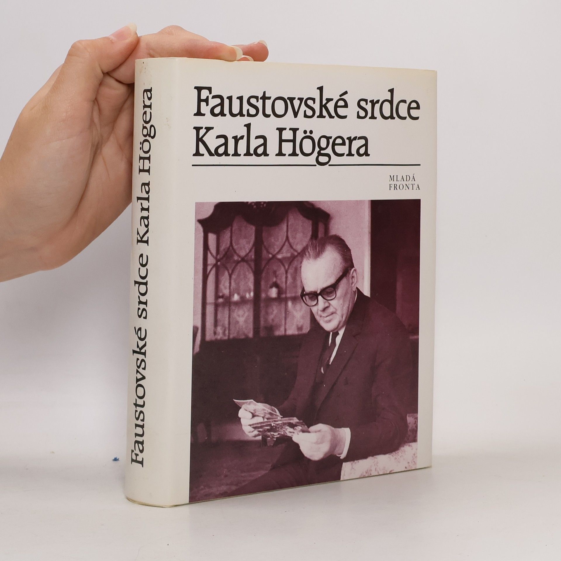Eva Högerová Faustovské srdce Karla Högera