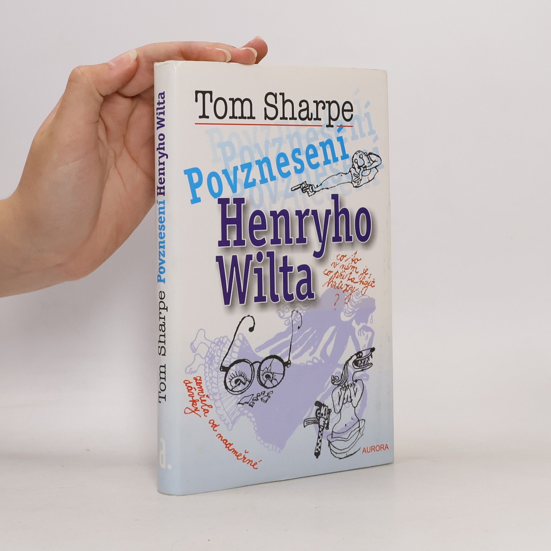 Tom Sharpe Povznesení Henryho Wilta