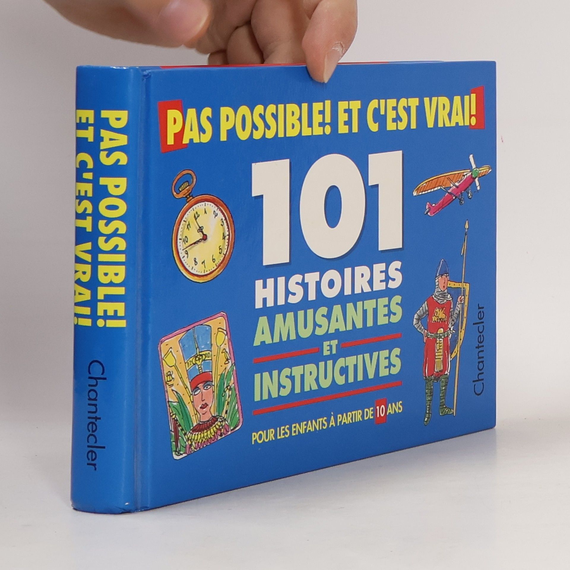 Collectif d'auteurs Pas possible! Et c'est vrai!