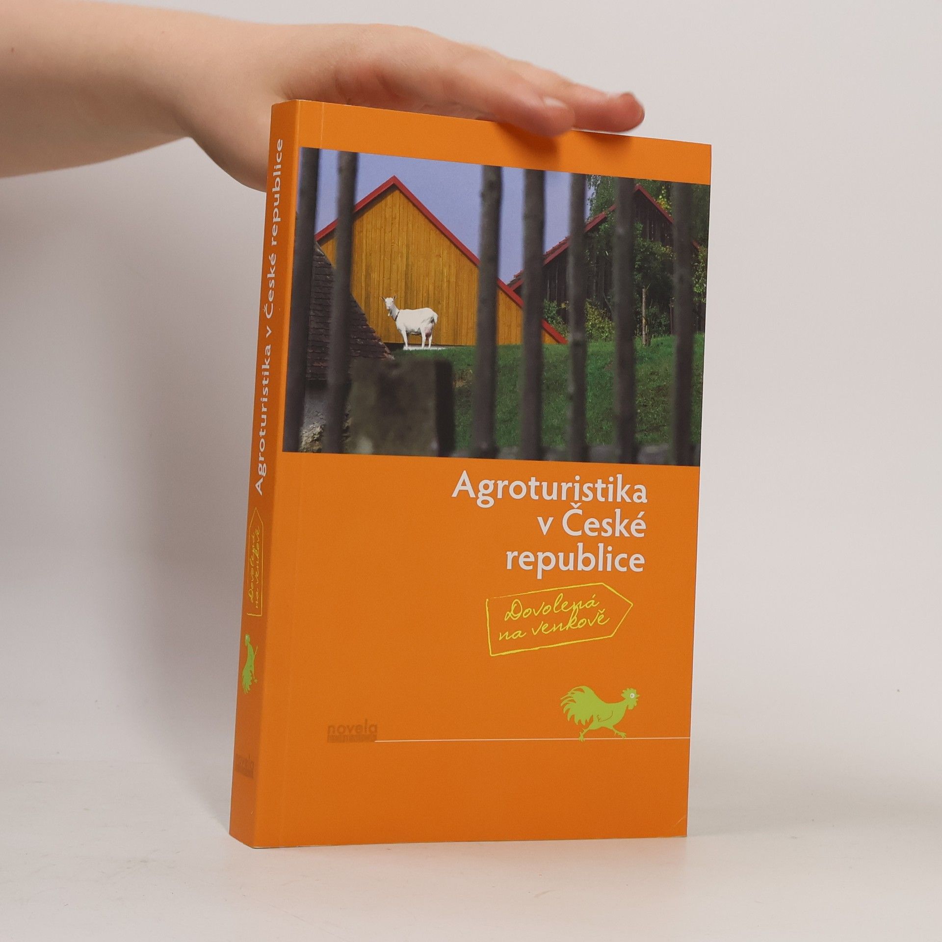 Zdenko Pavelka Agroturistika v České republice. Dovolená na venkově