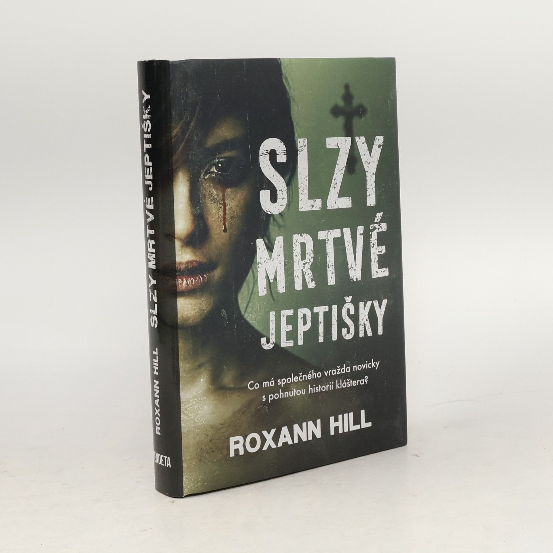 Roxann Hill Slzy mrtvé jeptišky
